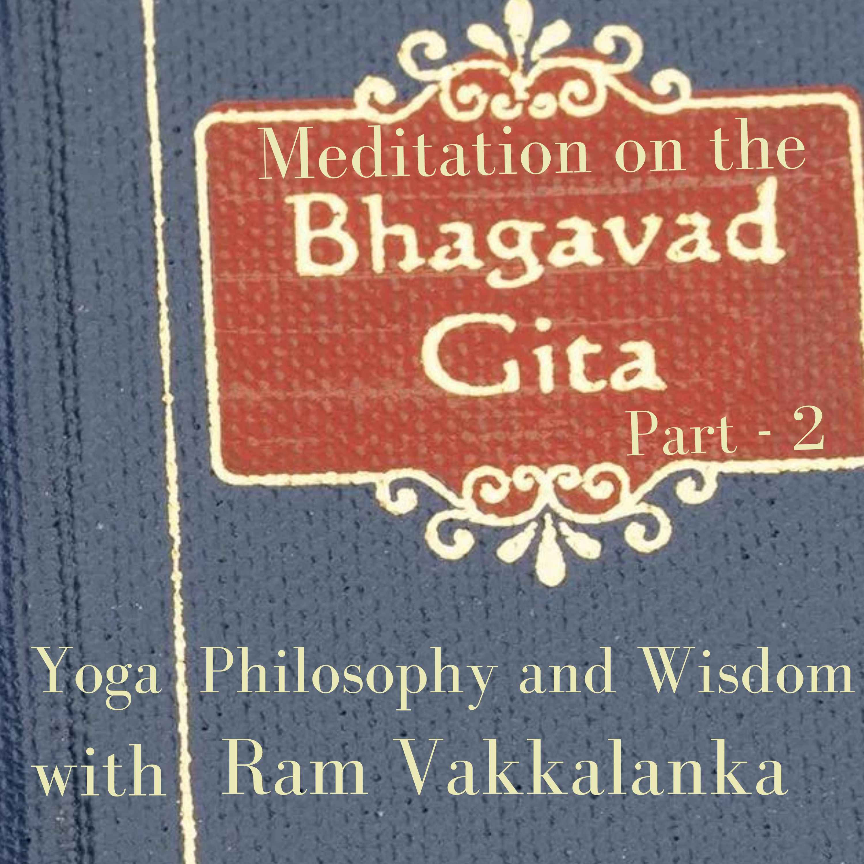 Yoga Philosophy and Wisdom with Ram Vakkalanka