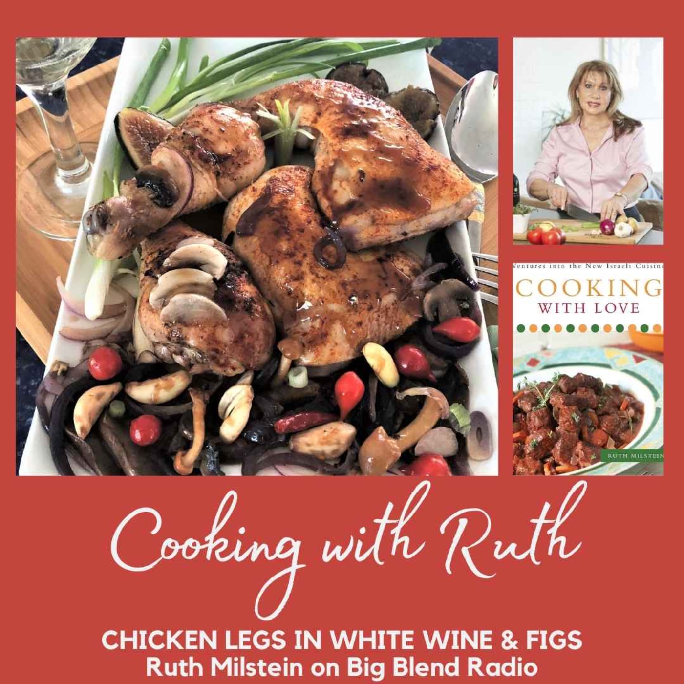 cover art for Cooking with Ruth - Chicken Legs in White Wine and Figs