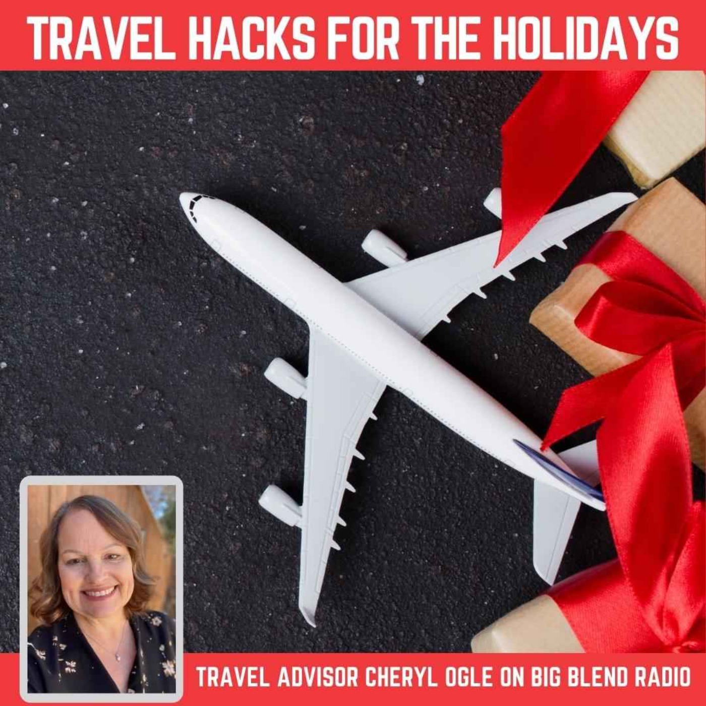 cover art for Cheryl Ogle - Travel Hacks for the Holiday Season