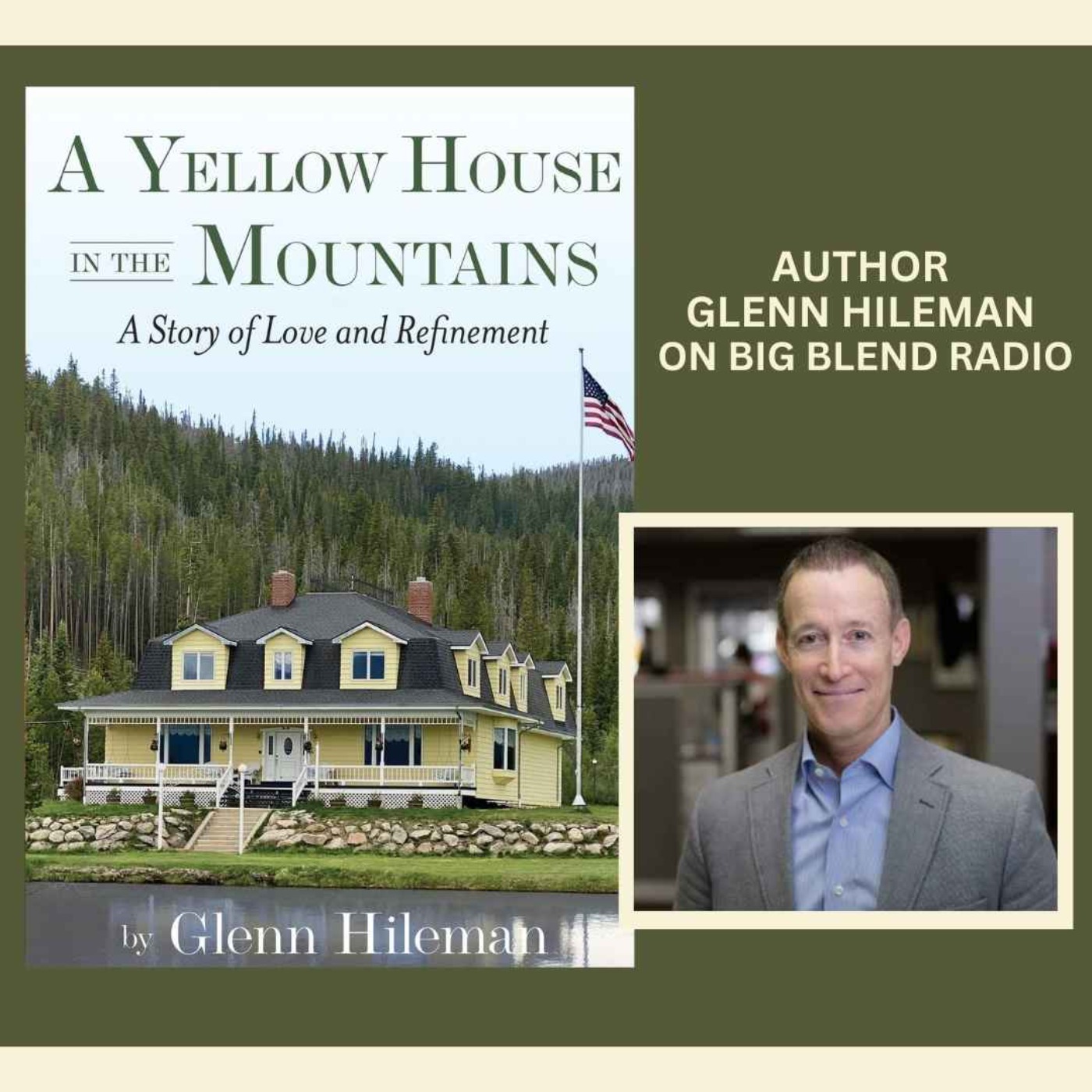 cover art for Author Glenn Hileman - A Yellow House in the Mountains