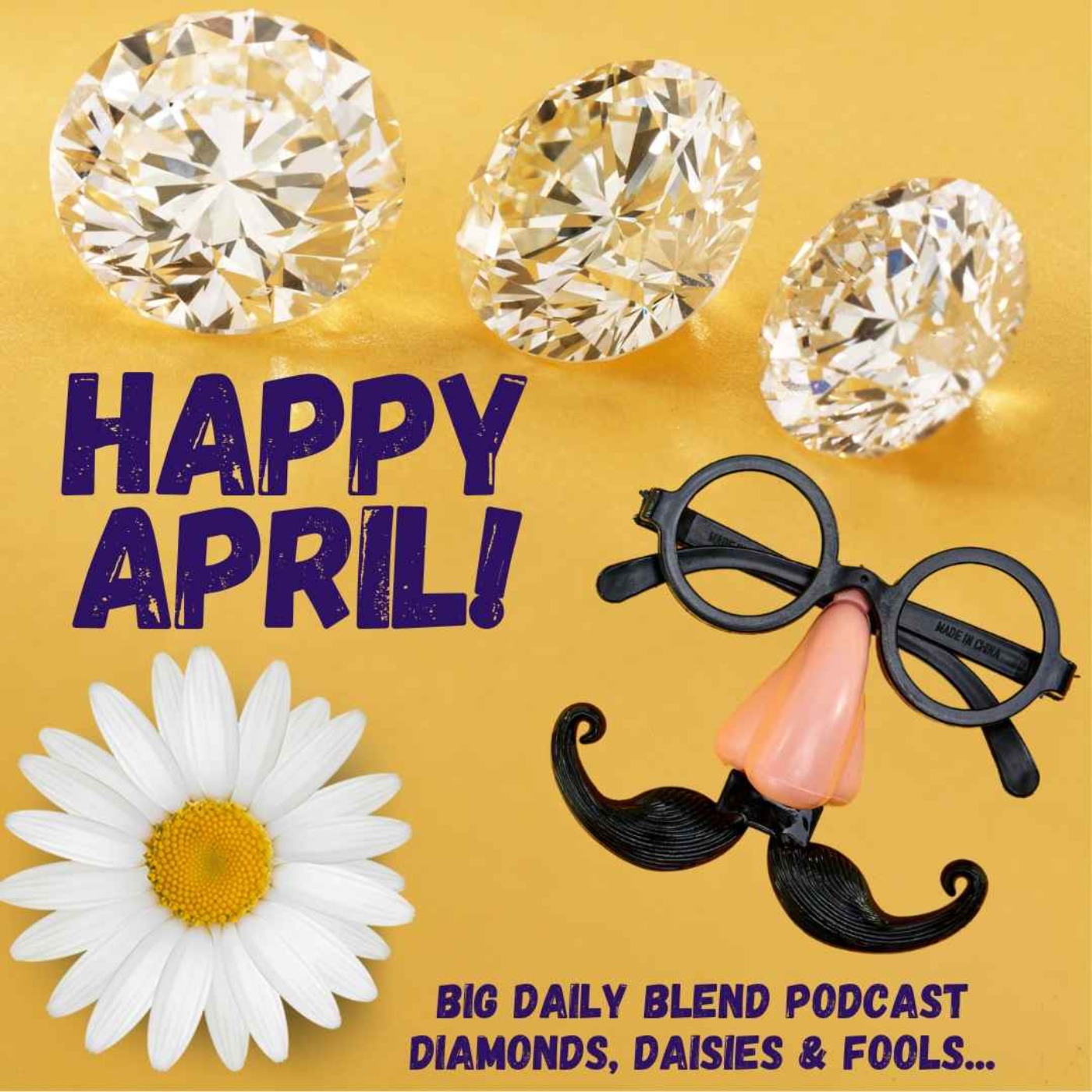 cover art for Happy April - Diamonds, Daisies, and Fools!