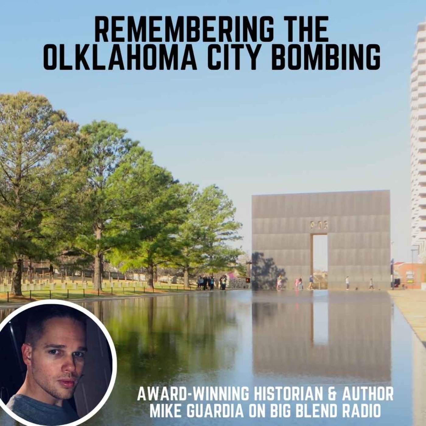 cover art for Mike Guardia - Remembering the Oklahoma City Bombing