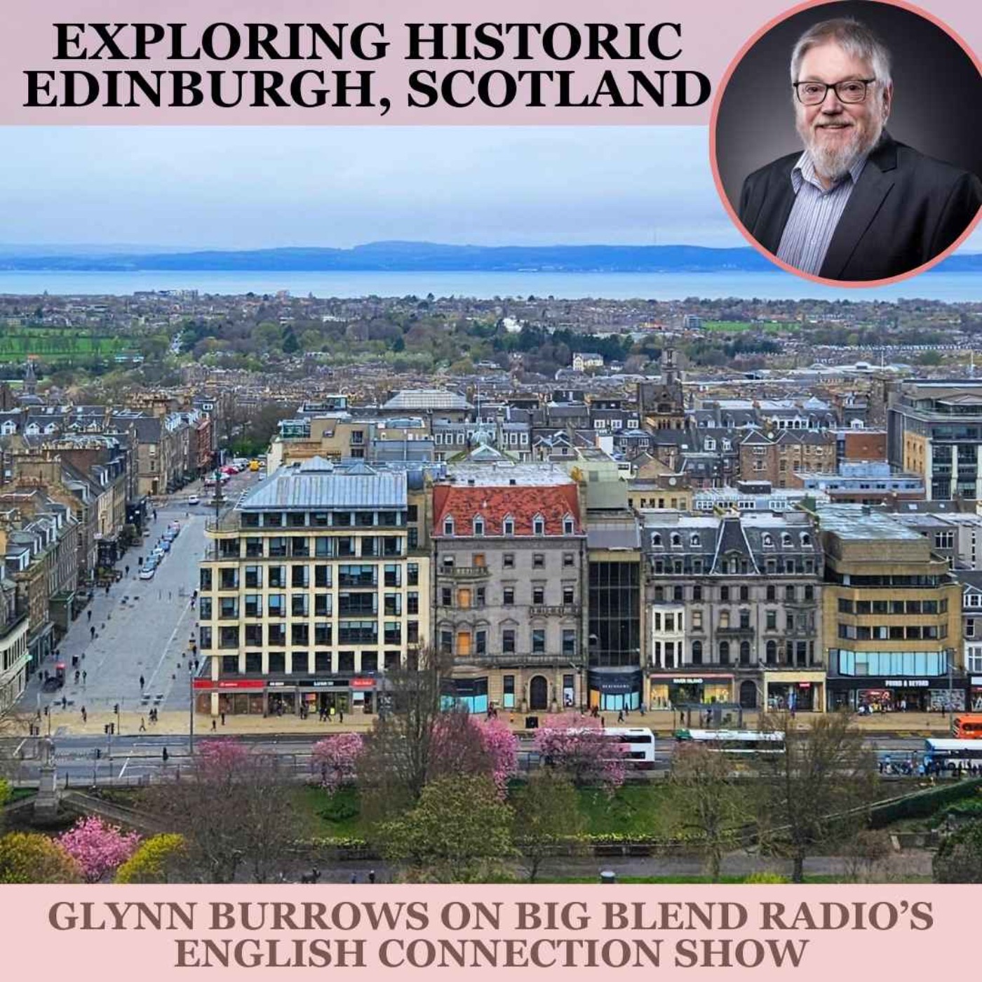 cover art for Glynn Burrows - Exploring Historic Edinburgh, Scotland
