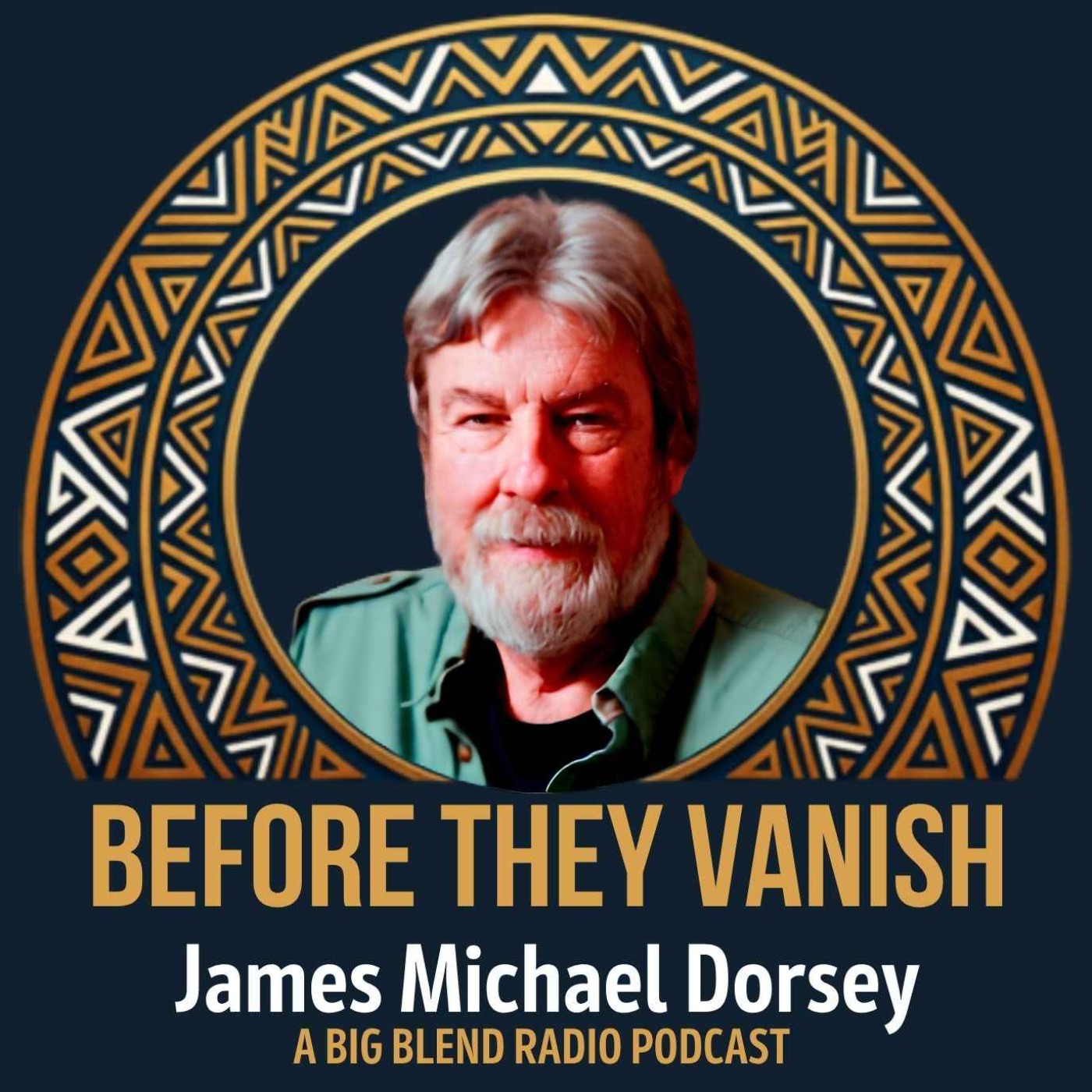 Getting to Know Explorer & Author James Michael Dorsey episode artwork
