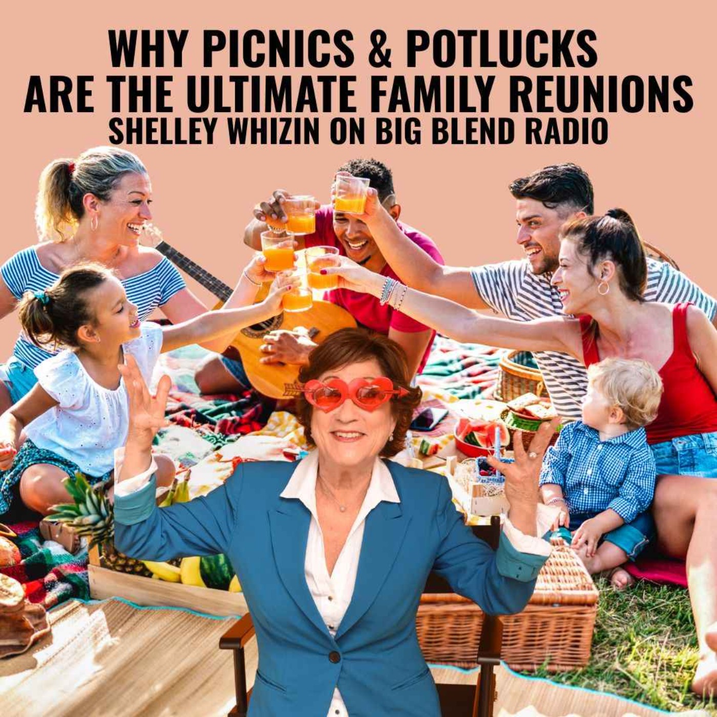 Why Picnics and Potlucks Are the Ultimate Family Reunions episode artwork