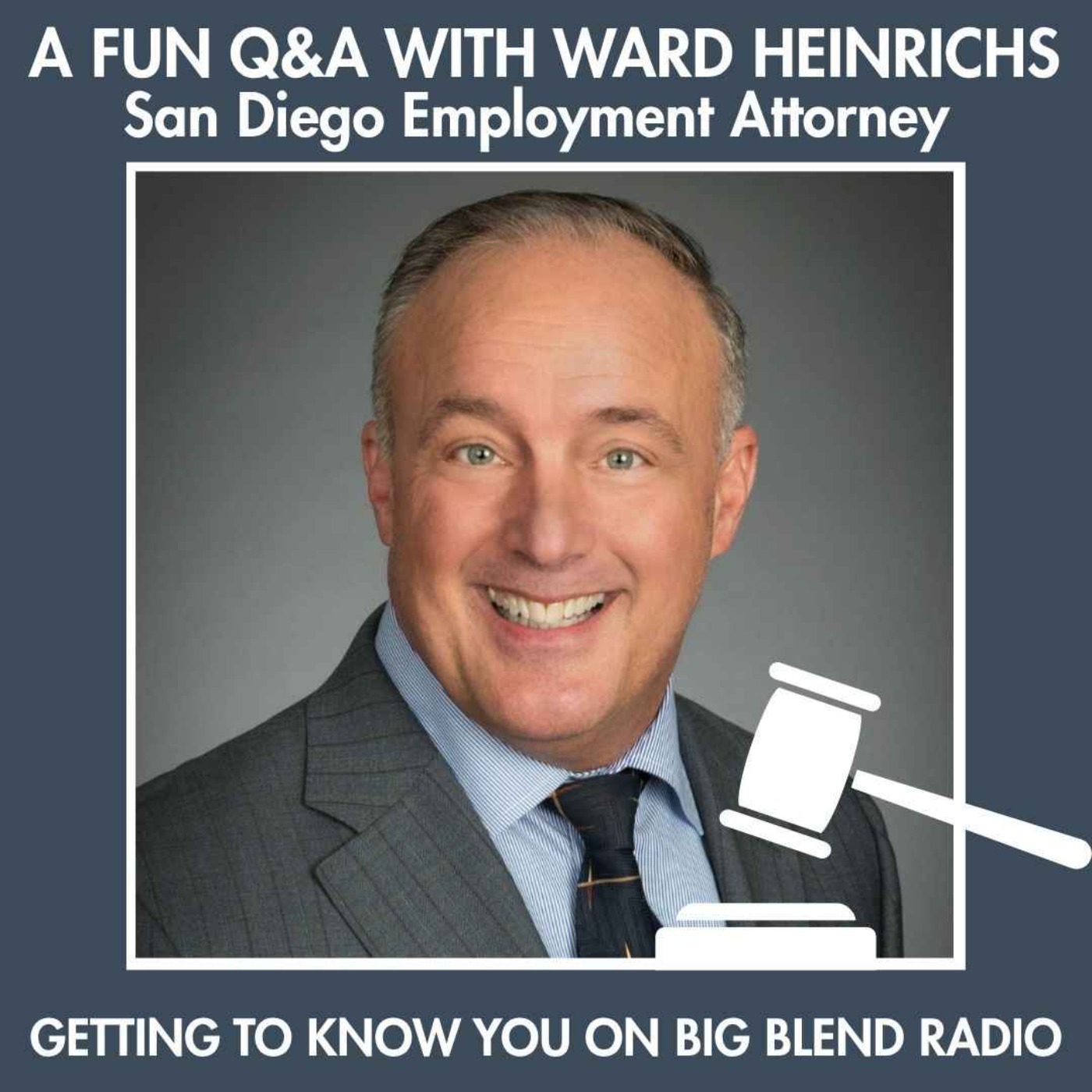 Getting to Know San Diego Employment Attorney Ward Heinrichs episode artwork