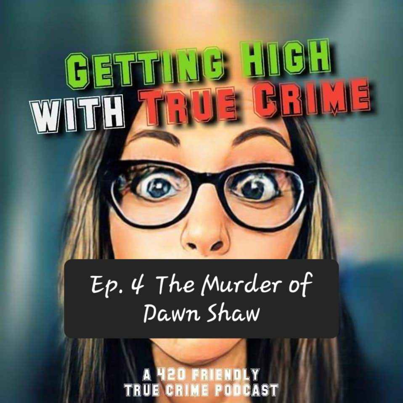 Getting High With True Crime