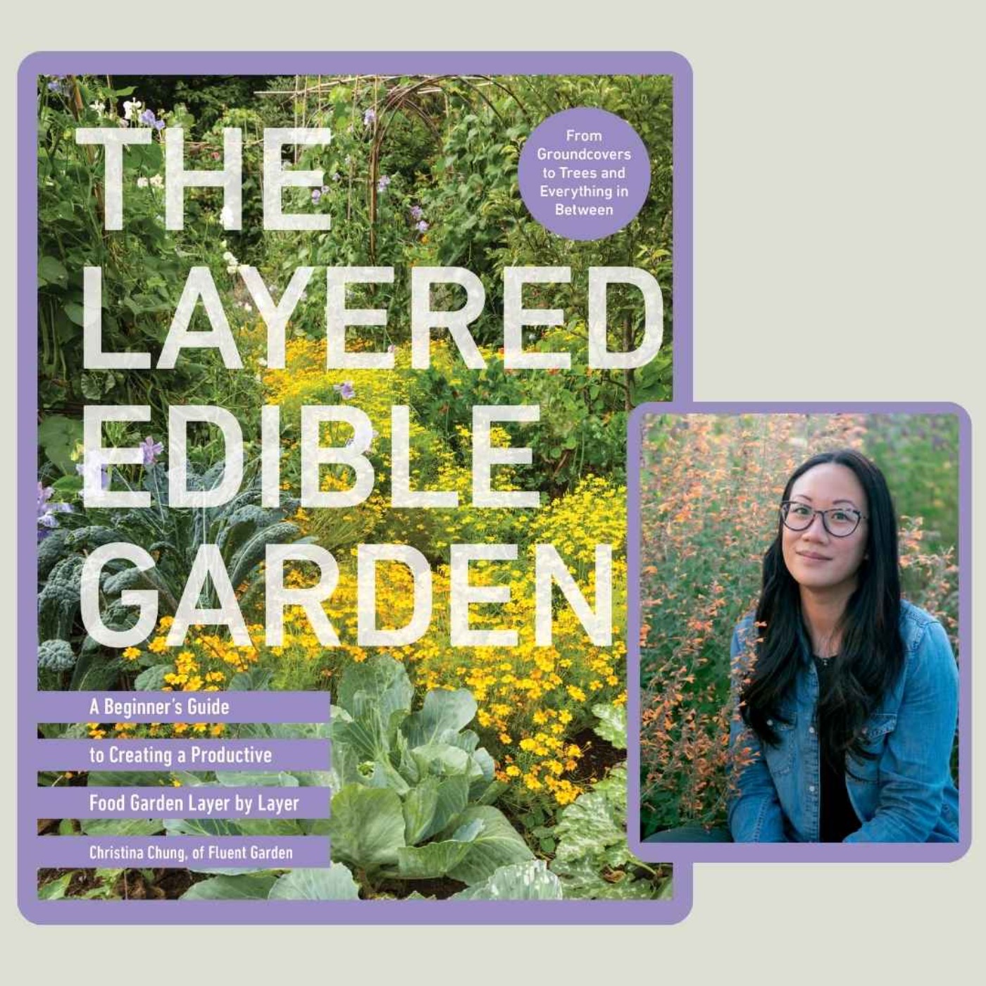 Christina Chung - The Layered Edible Garden