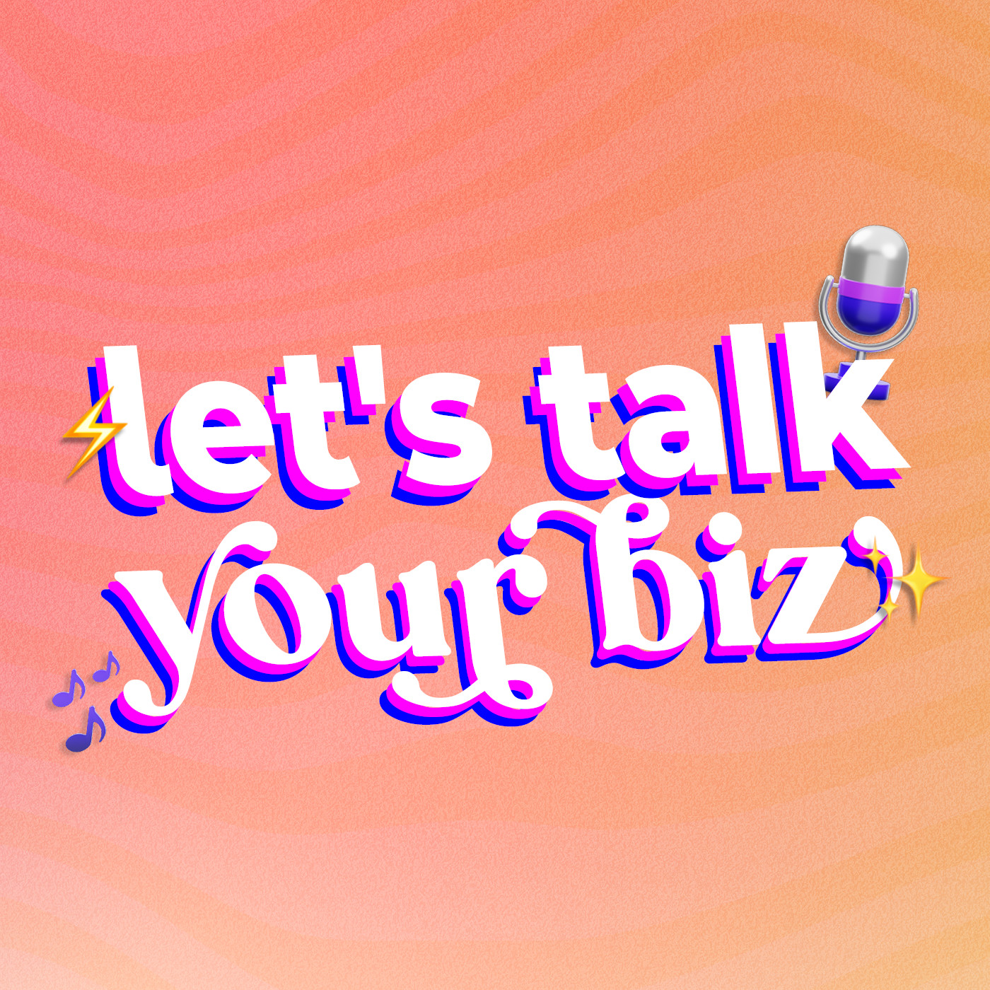 Let\'s Talk Your Biz