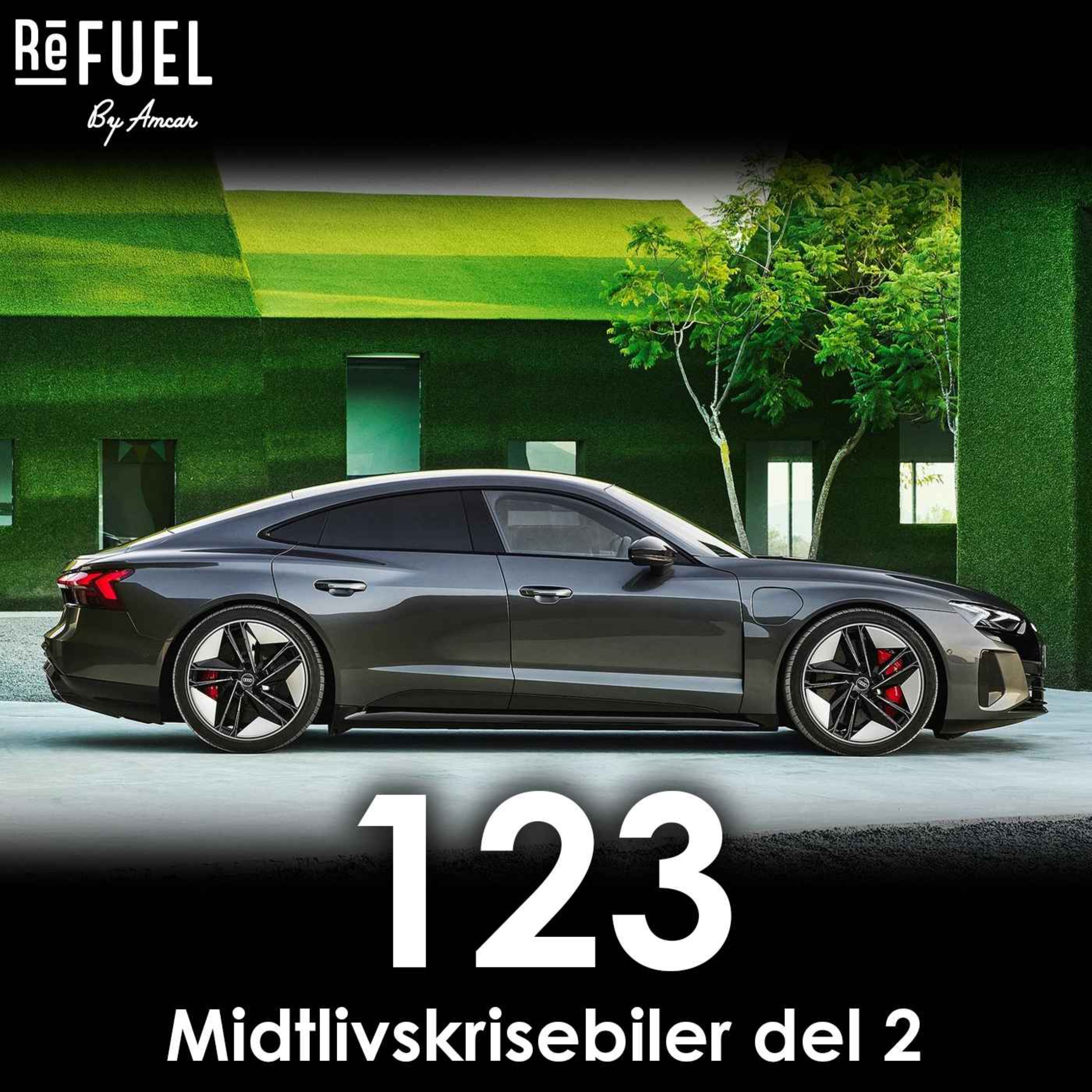 #123 - Midtlivskrisebiler del 2