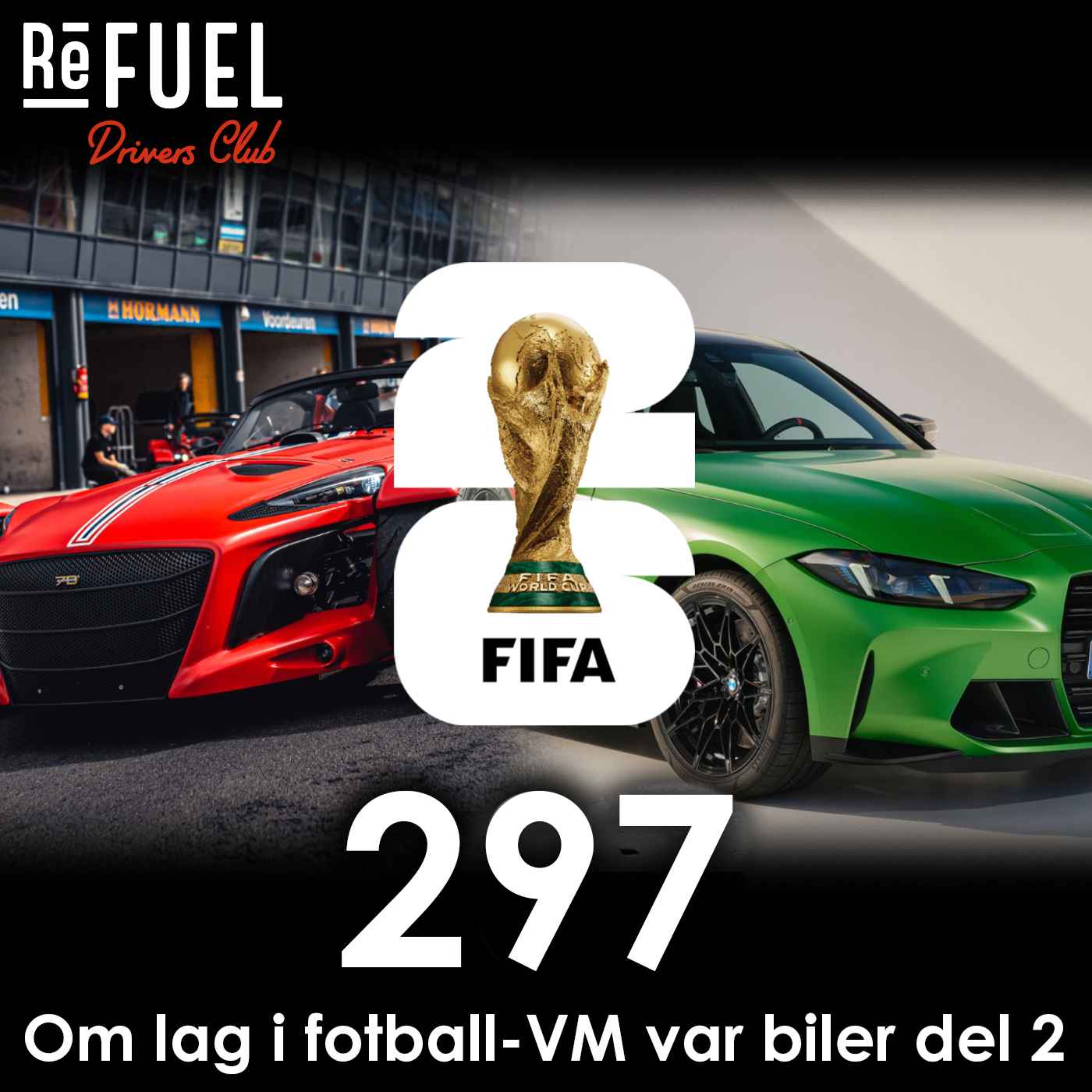 #297 - Om lag i fotball-VM var biler del 2 episode artwork