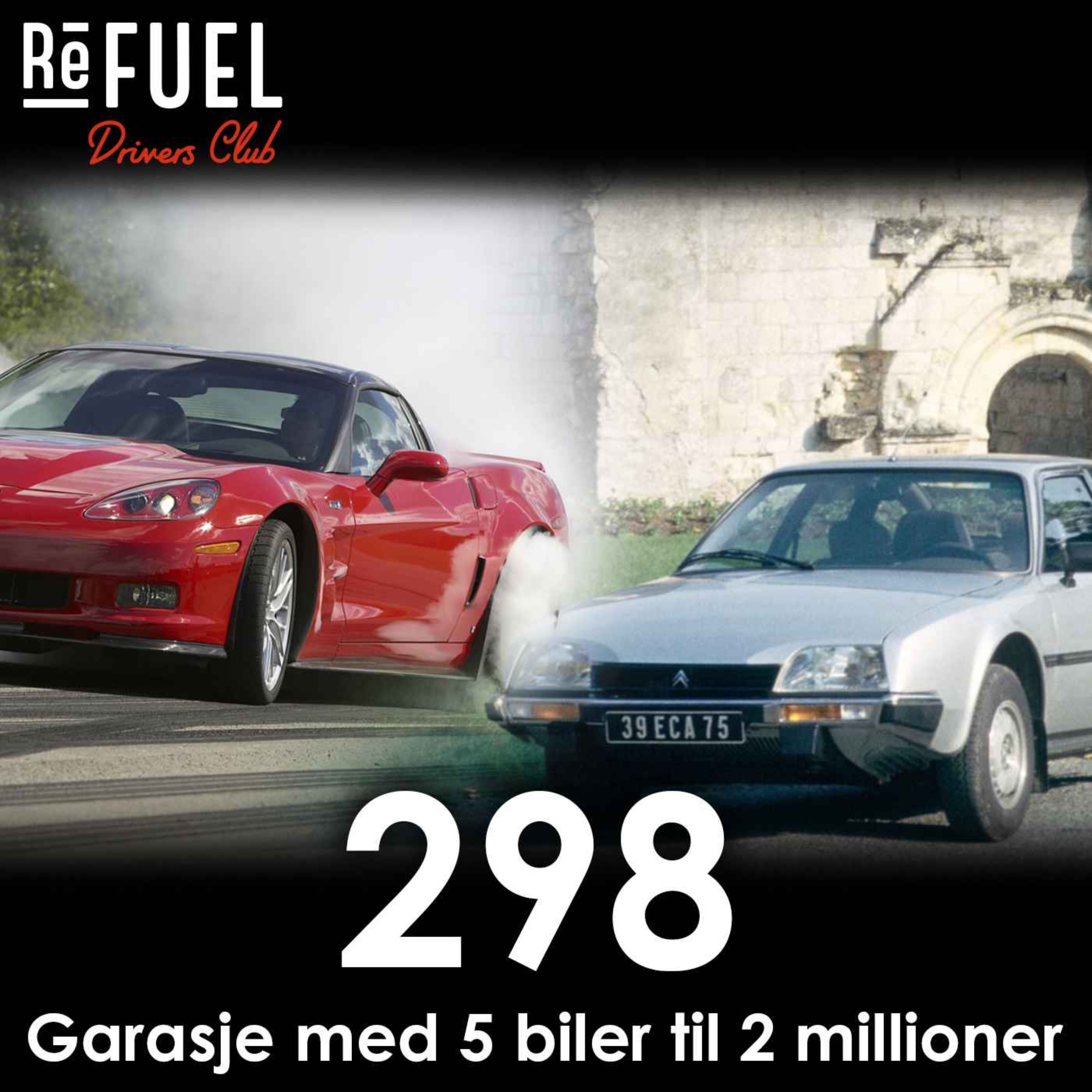 #298 - Garasje med 5 biler til 2 millioner episode artwork