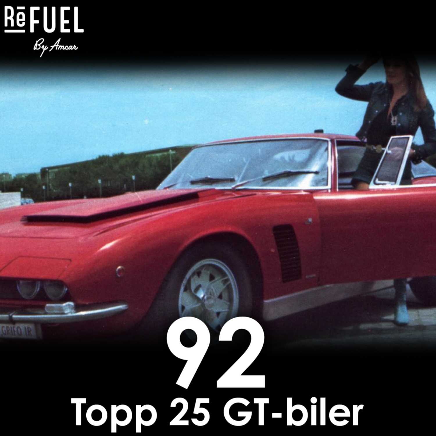 #92 - Topp 25 GT-biler
