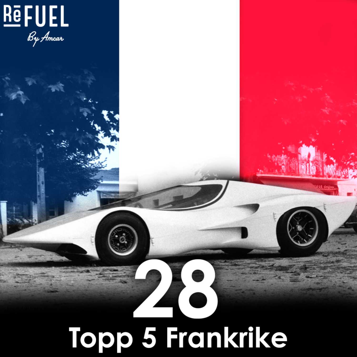 #28 - Topp 5 Frankrike
