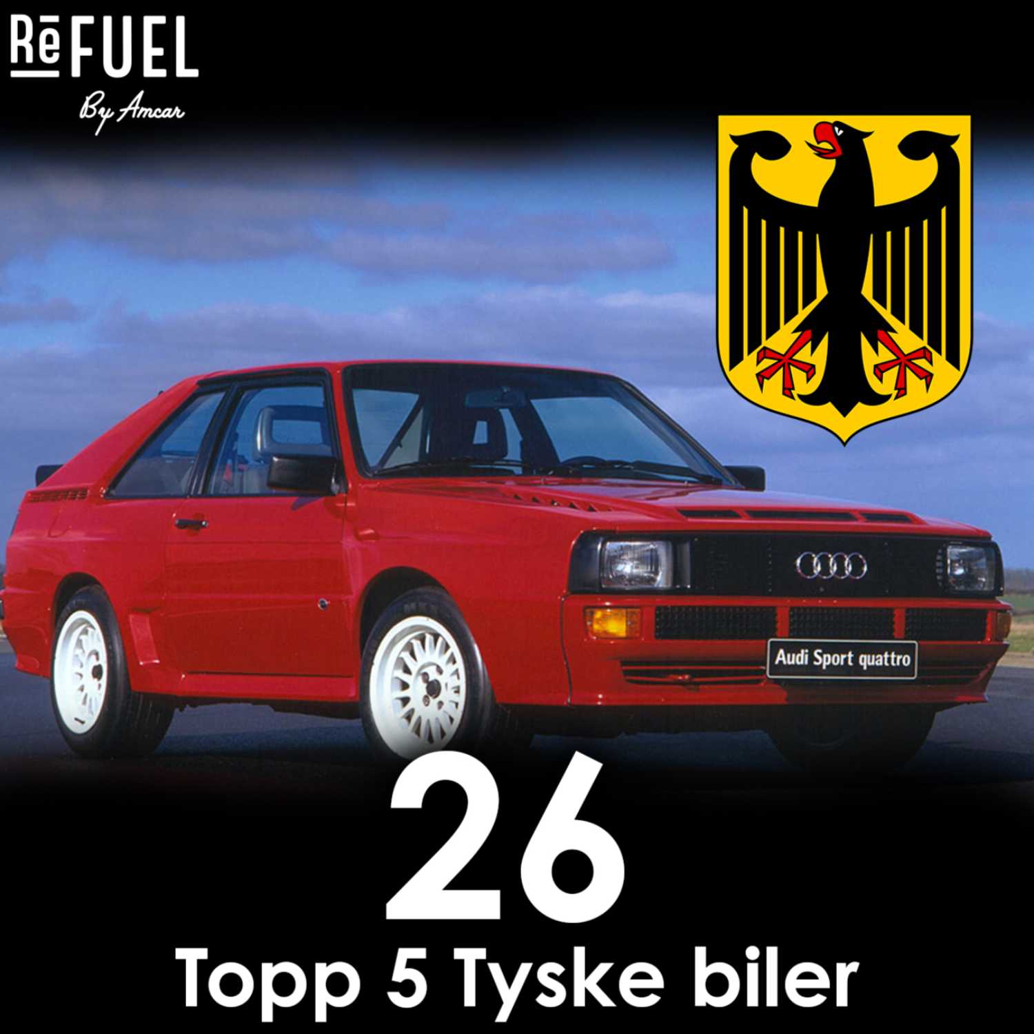 #26 - Topp 5 tyske biler