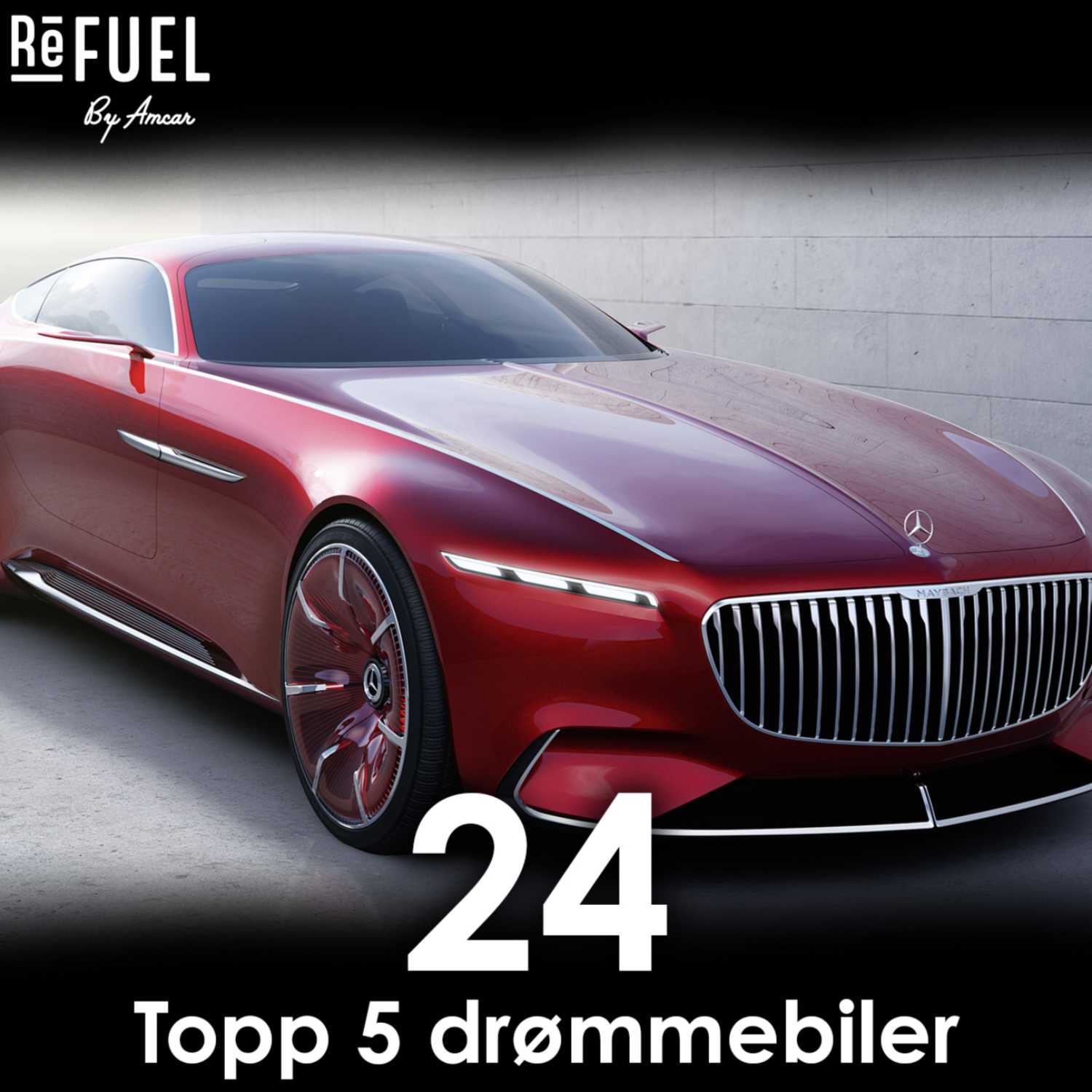 #24 - Topp 5 drømmebiler