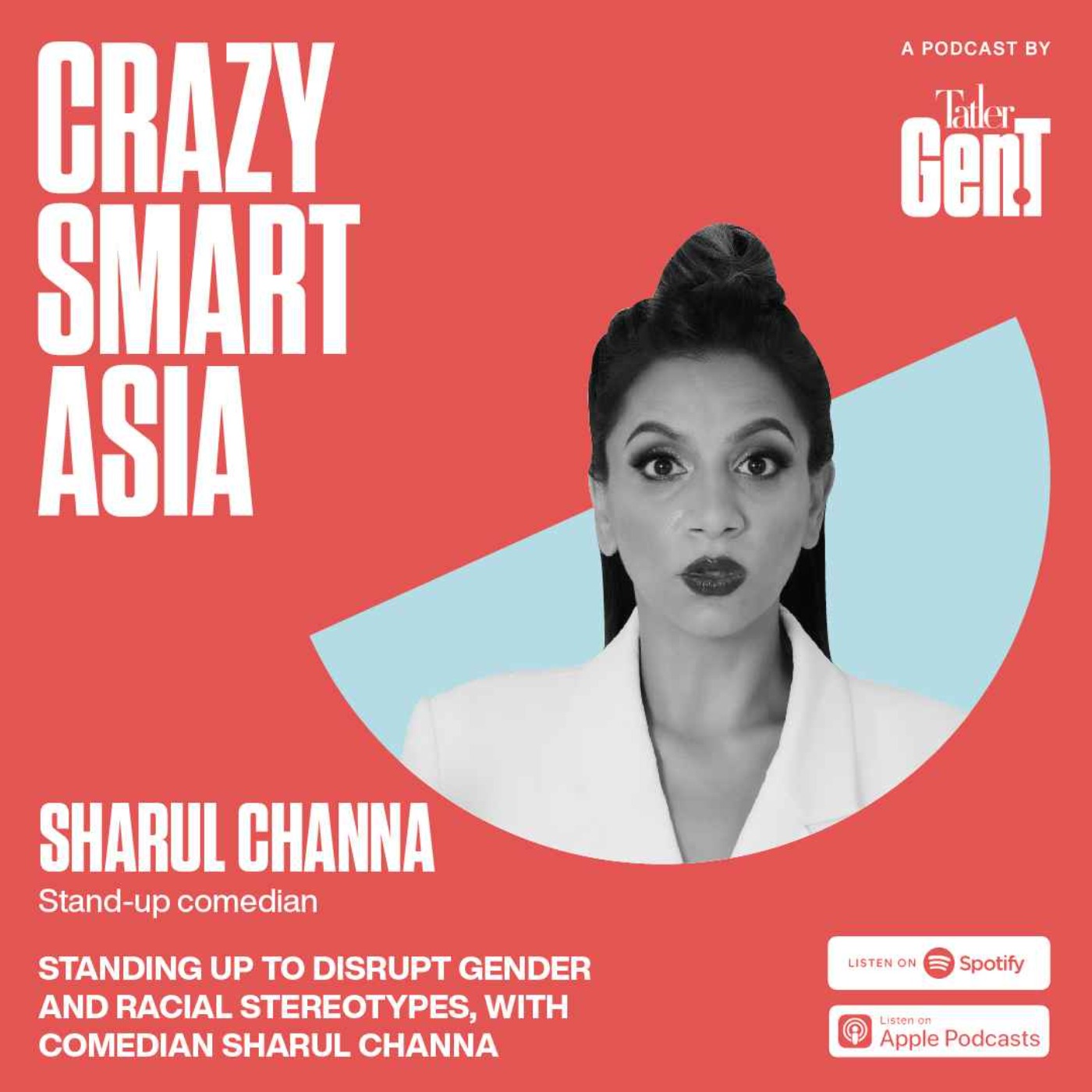 Standing up to disrupt gender and racial stereotypes, with comedian Sharul Channa