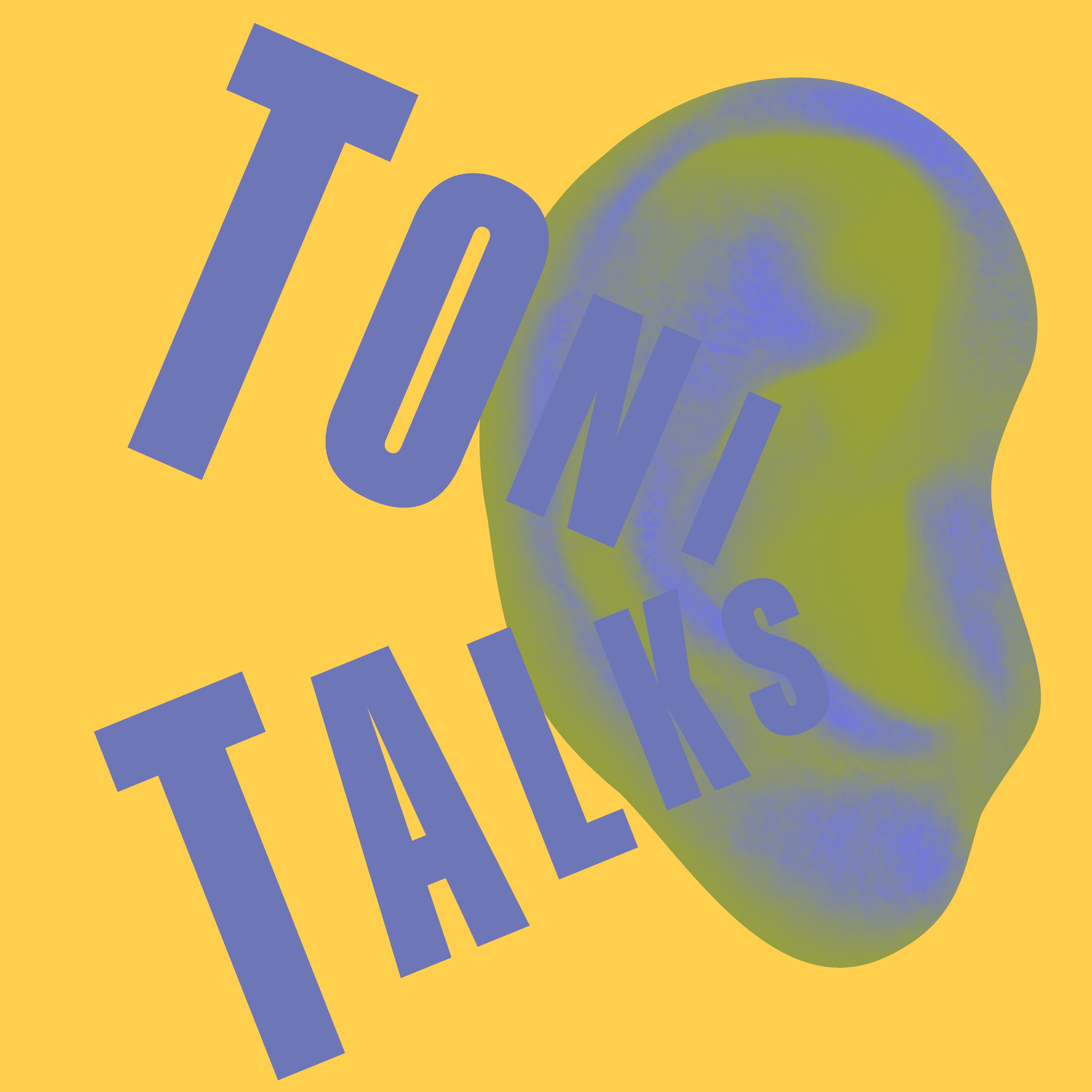 TONI TALKS