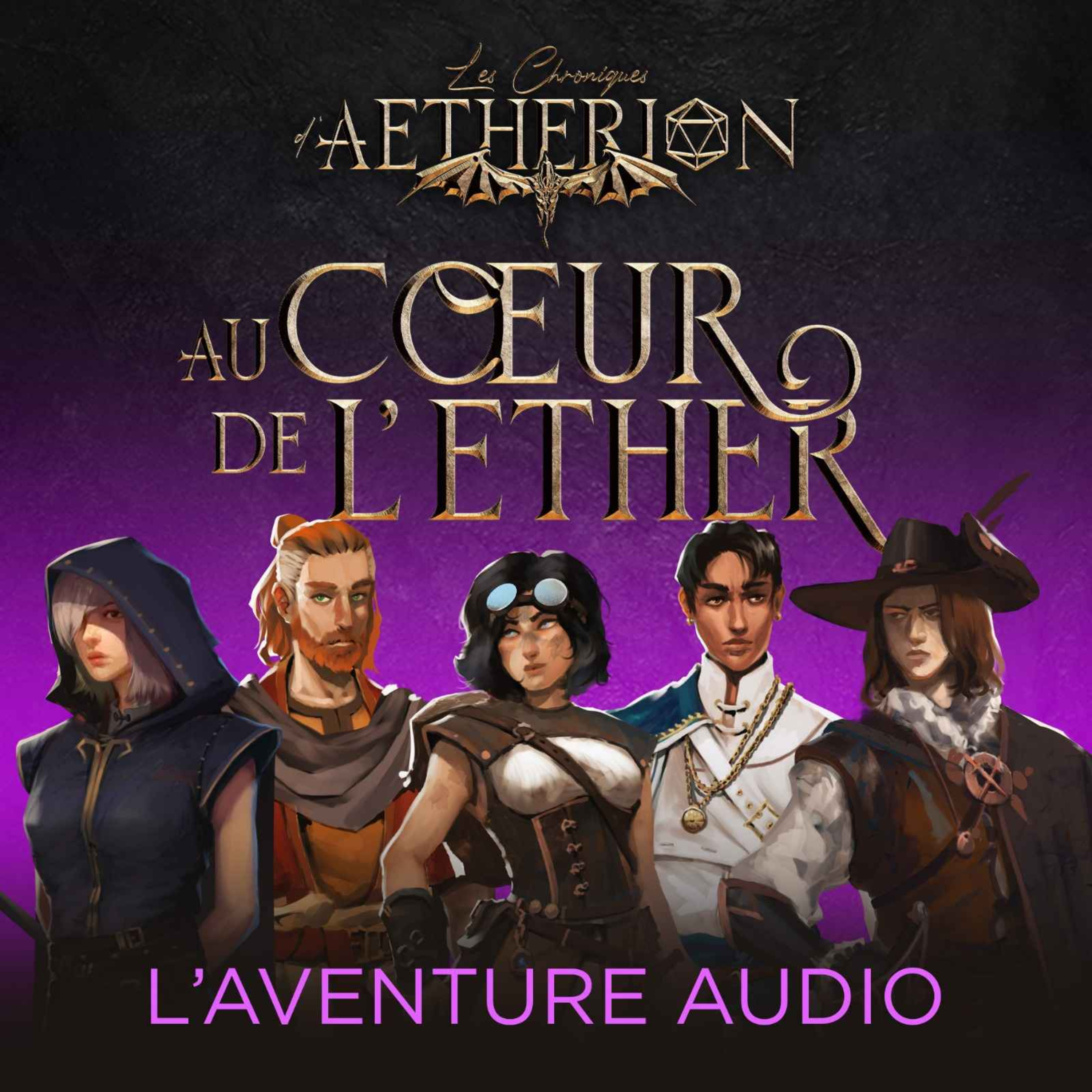 Les Chroniques d'Aetherion - Au Coeur de l'Ether