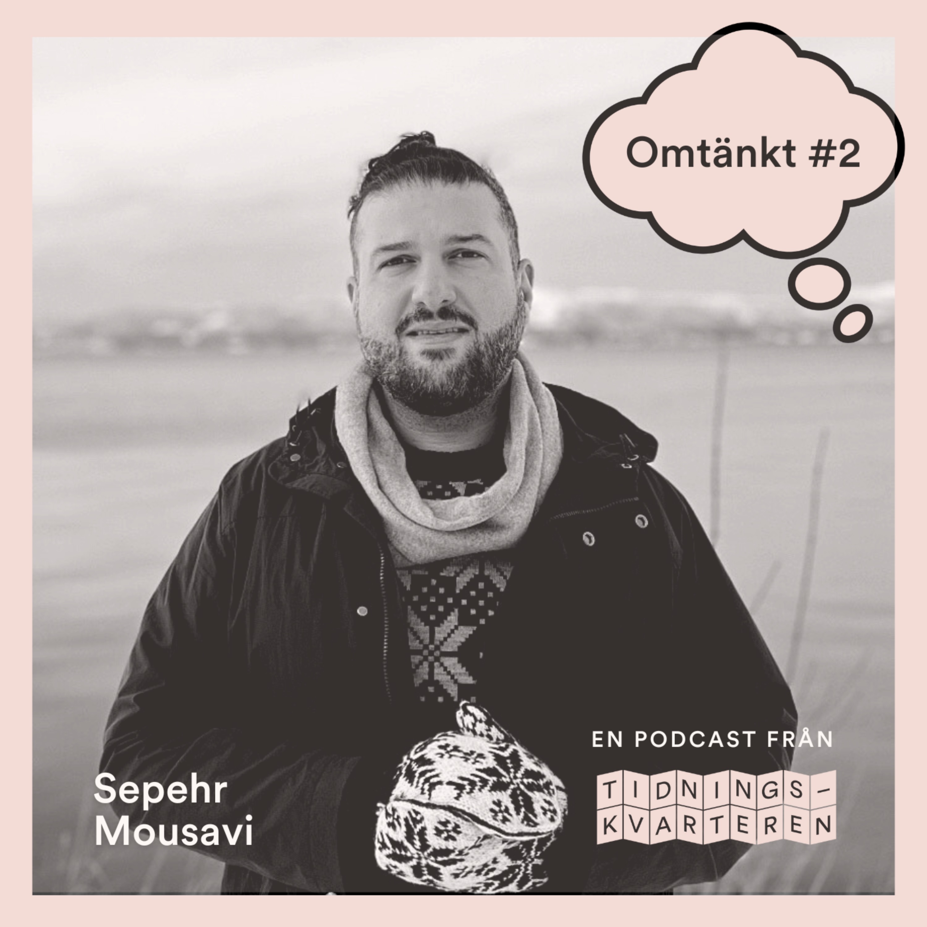 Omtänkt # 2 - Sepehr Mousavi episode artwork