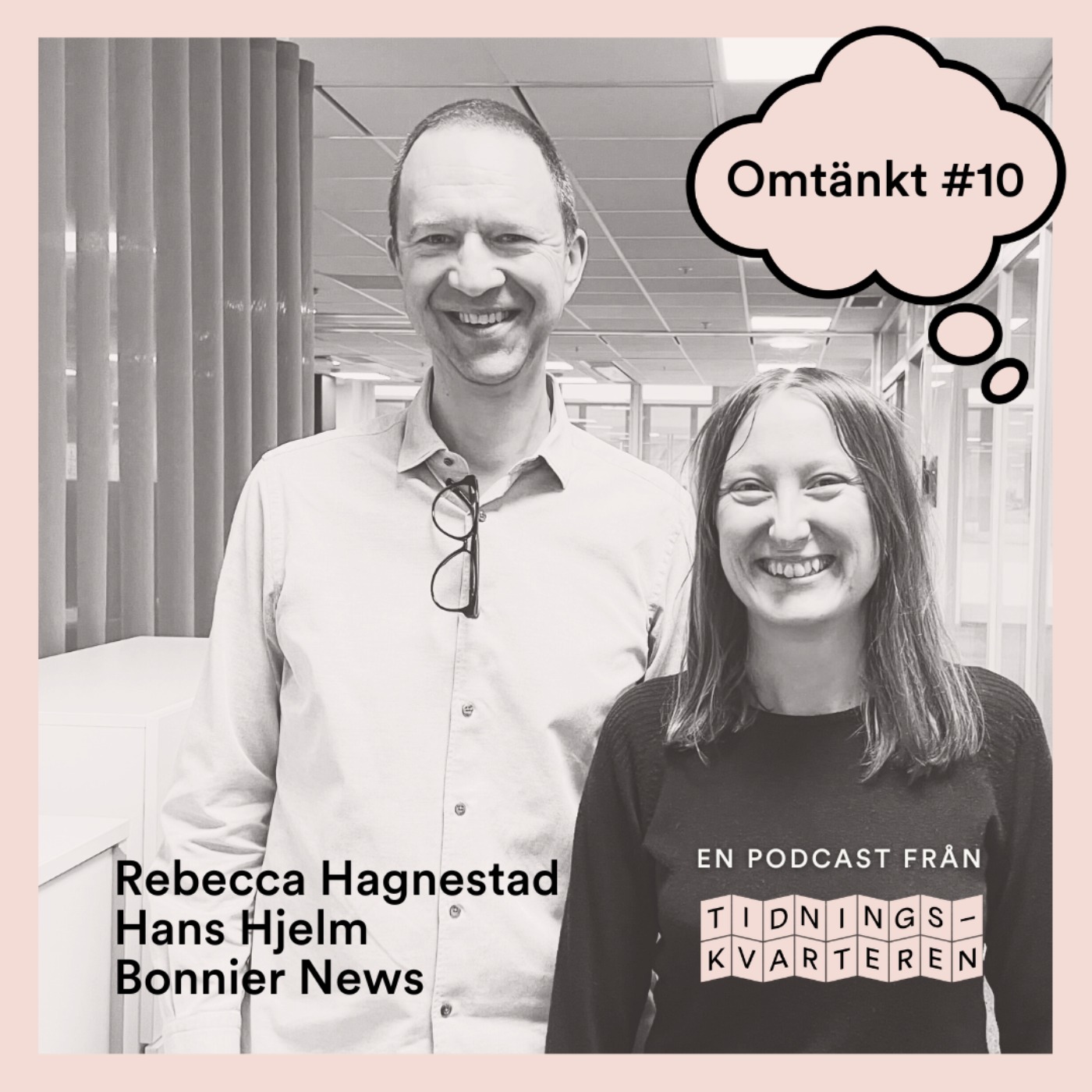 Omtänkt #10 - Rebecca Hagnestad & Hans Hjelm, Bonnier News episode artwork