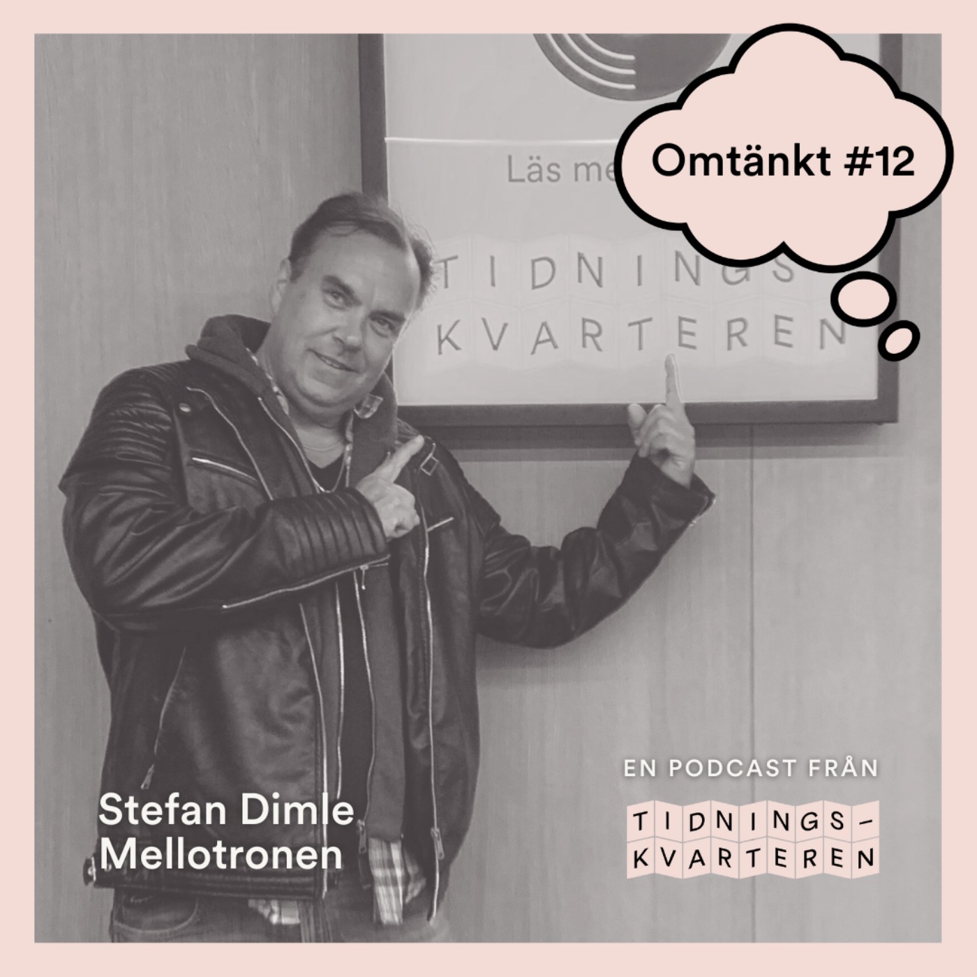 Omtänkt #12 – Stefan Dimle, Mellotronen episode artwork