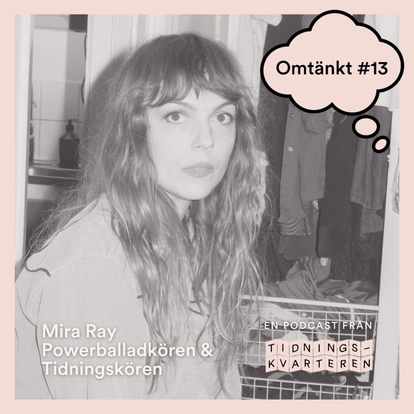 Omtänkt #13 – Mira Ray, Powerballadkören & Tidningskören episode artwork