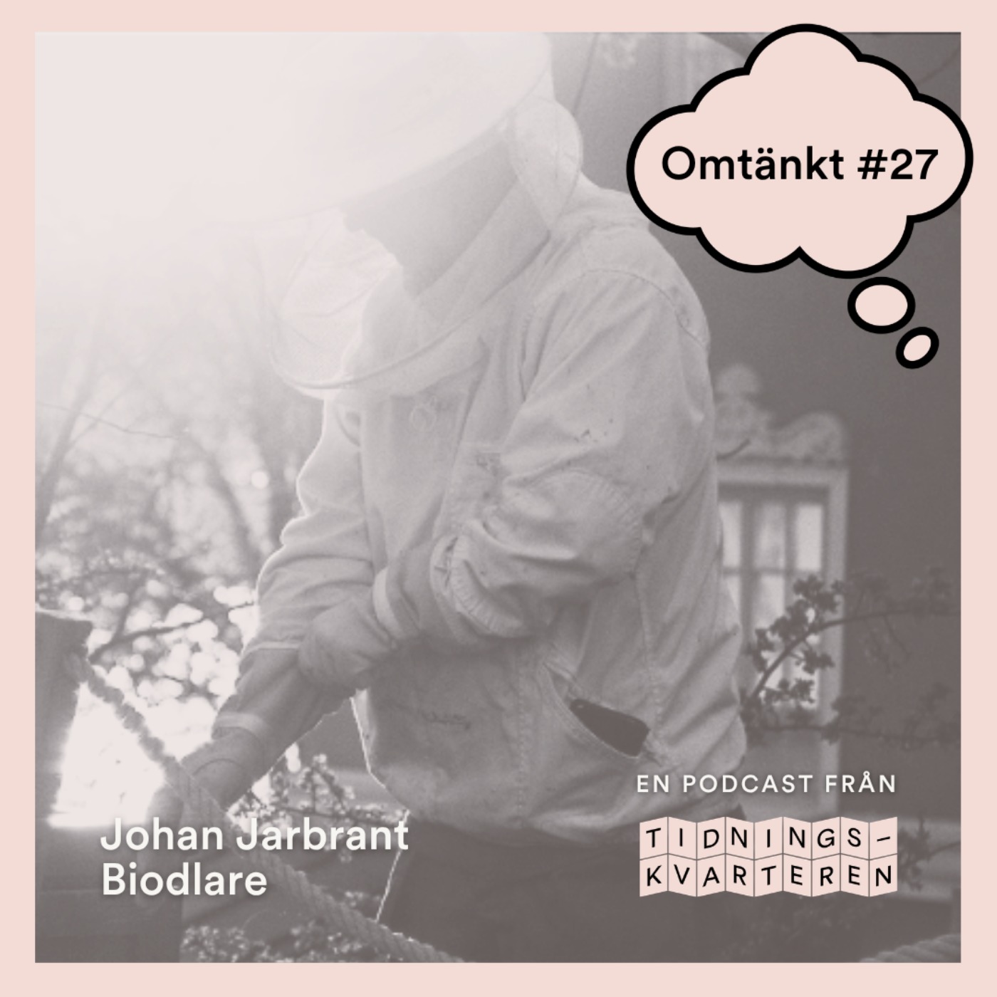 Omtänkt #27 – Johan Jarbrant, biodlare episode artwork