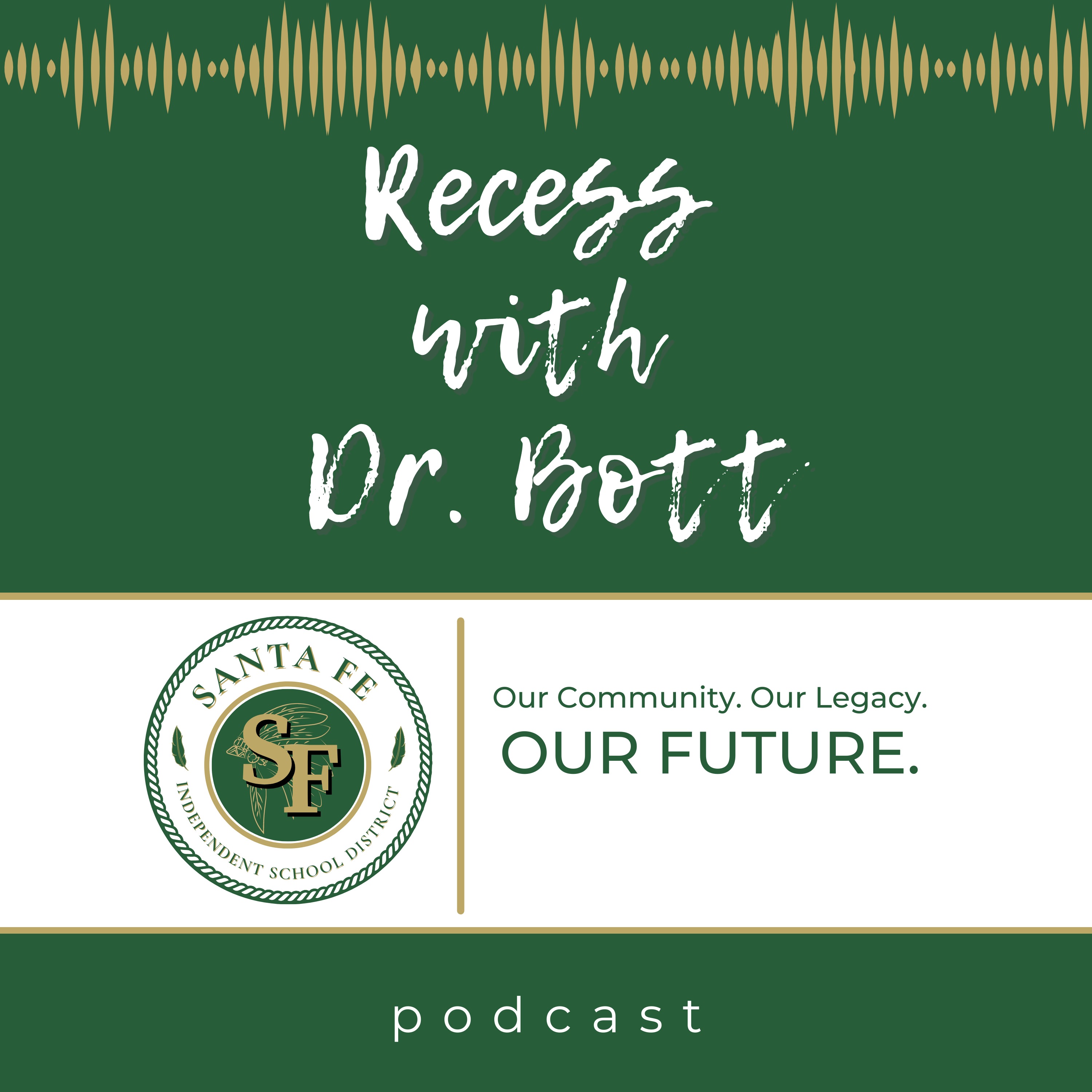 Santa Fe ISD Podcast