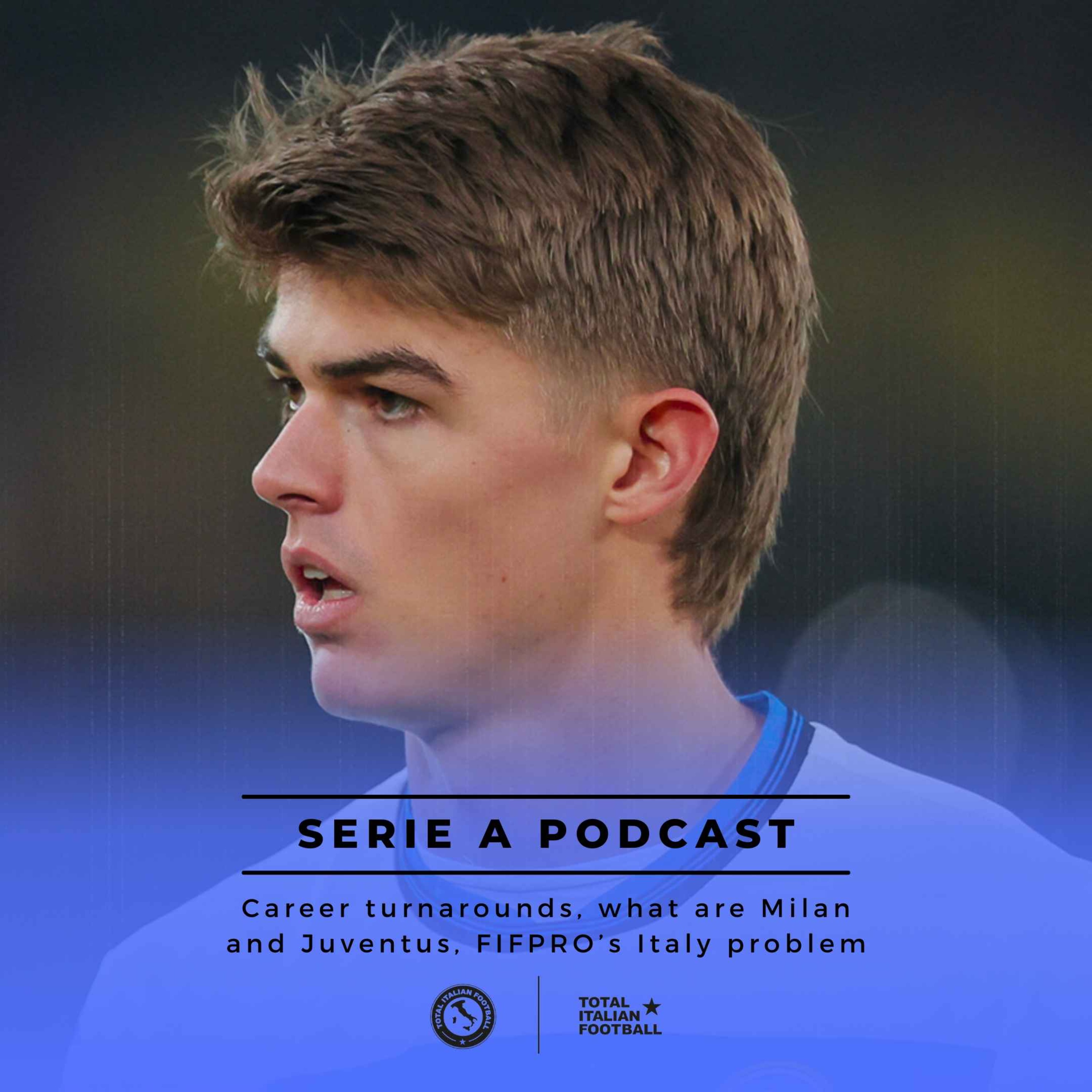 Ep.136: Career turnarounds, what are Milan and Juventus?
