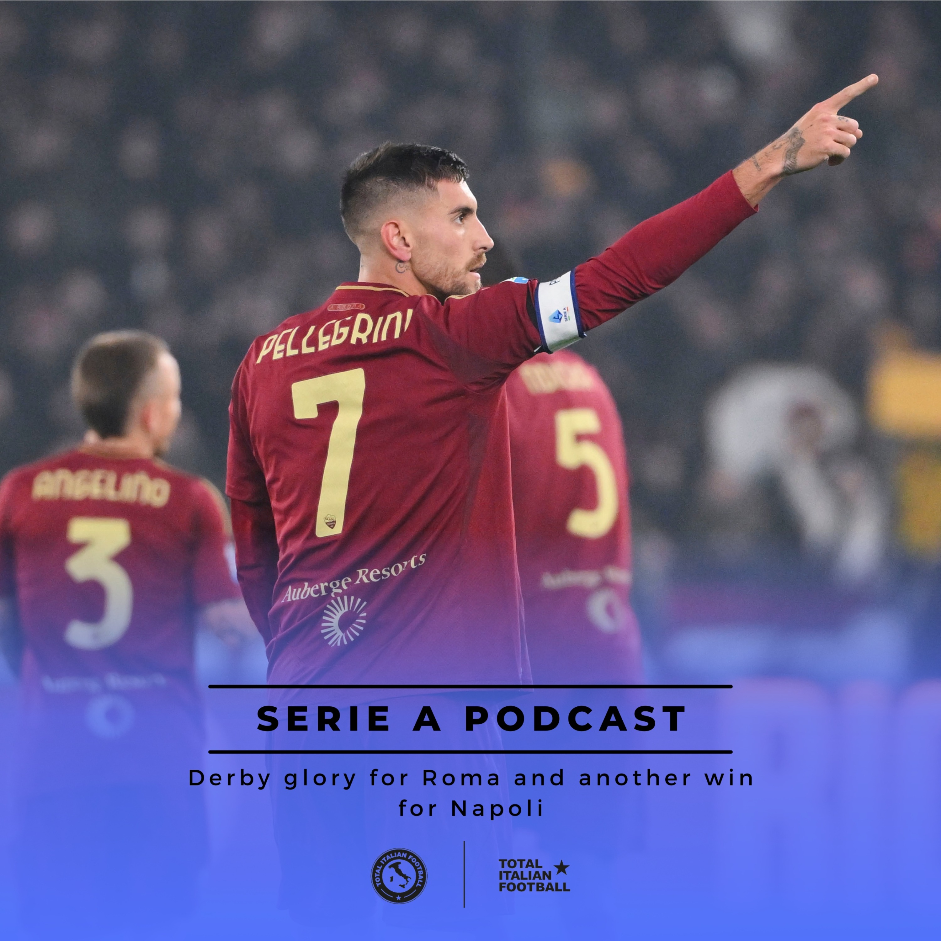 Ep.147: Derby glory for AS Roma and another win for Napoli