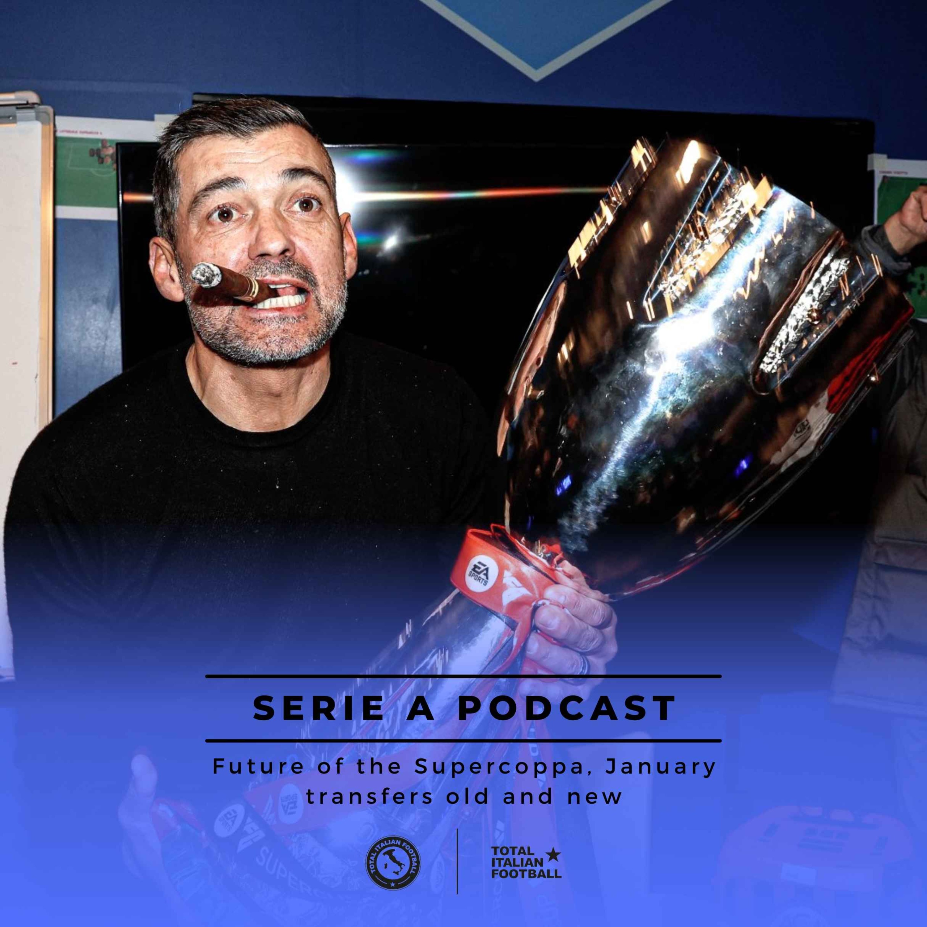 Ep.148: Future of the Supercoppa, January transfers old and new