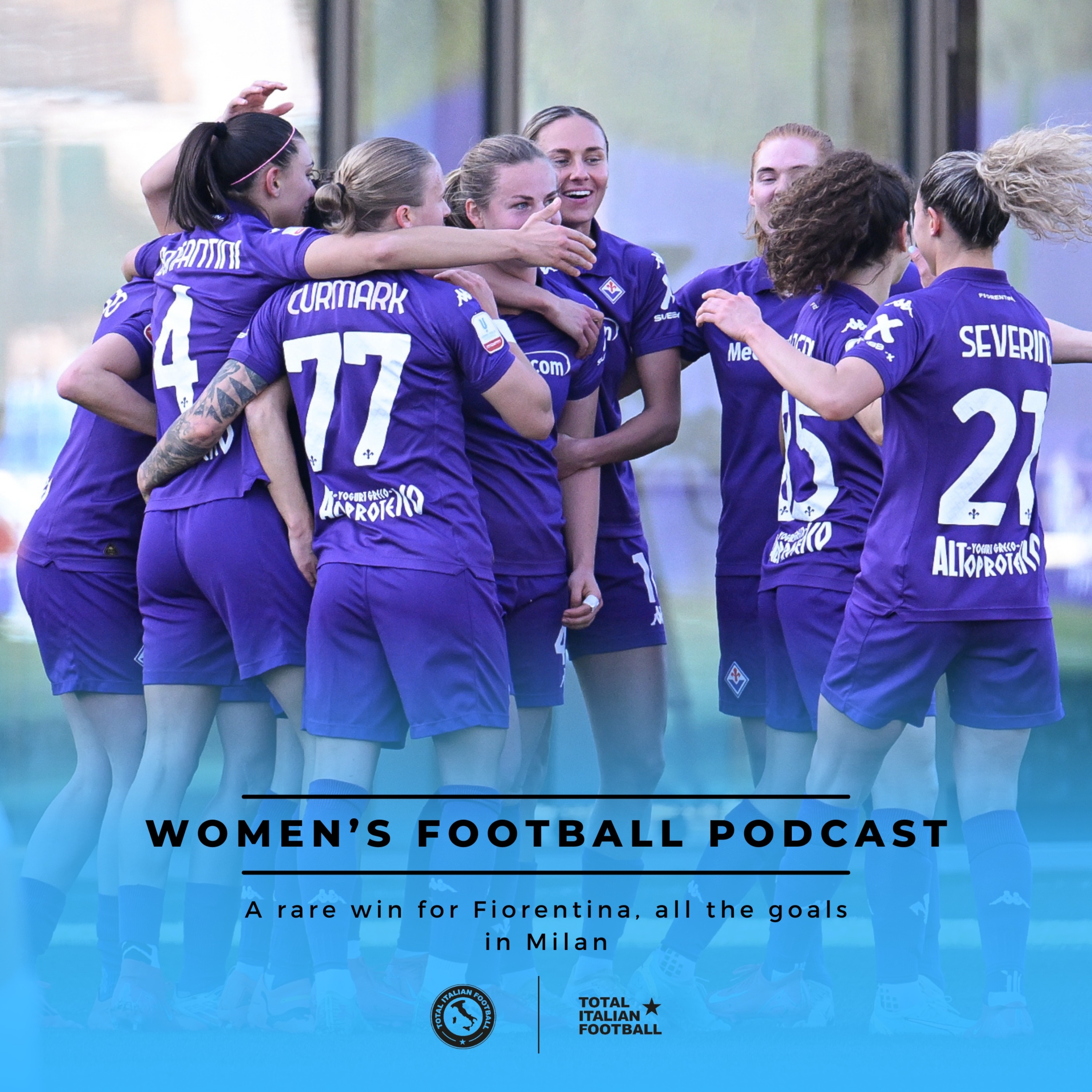 Ep.186: Women's Football Podcast: A rare win for Fiorentina, all the goals in Milan