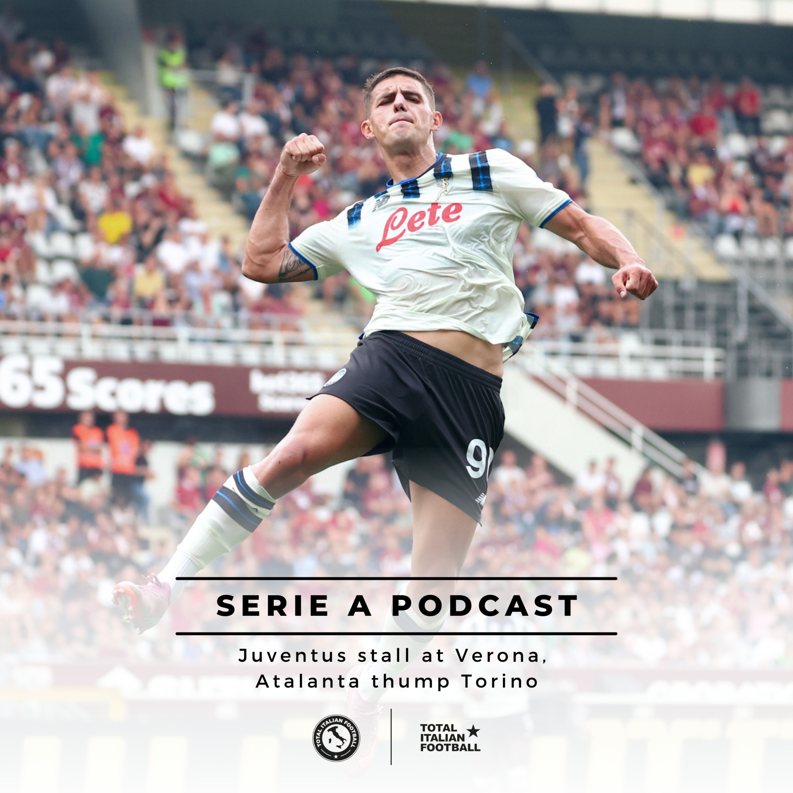 Ep.256: Juventus stall at Verona, Atalanta thump Torino