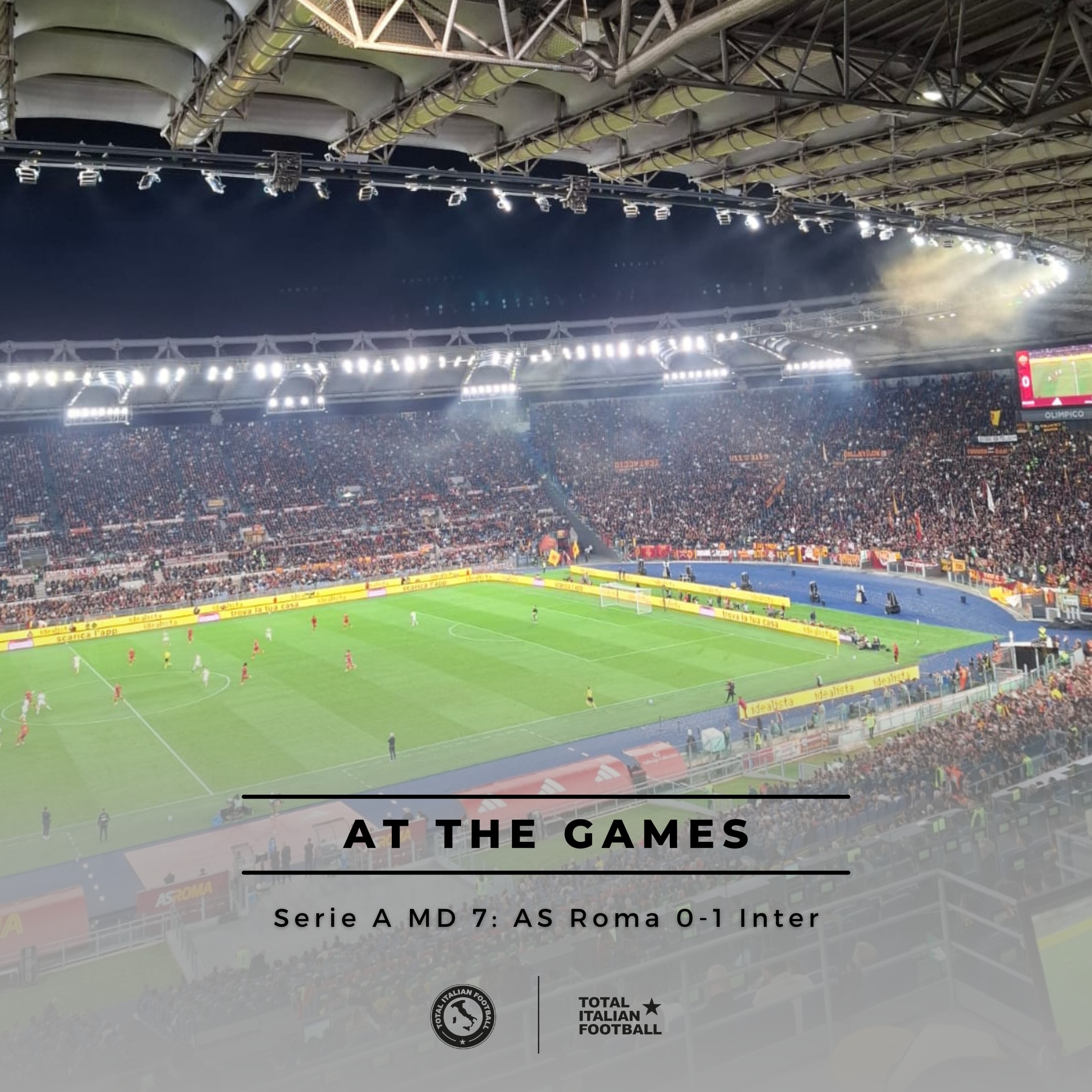 Ep.268: At the Games - AS Roma 0-1 Inter