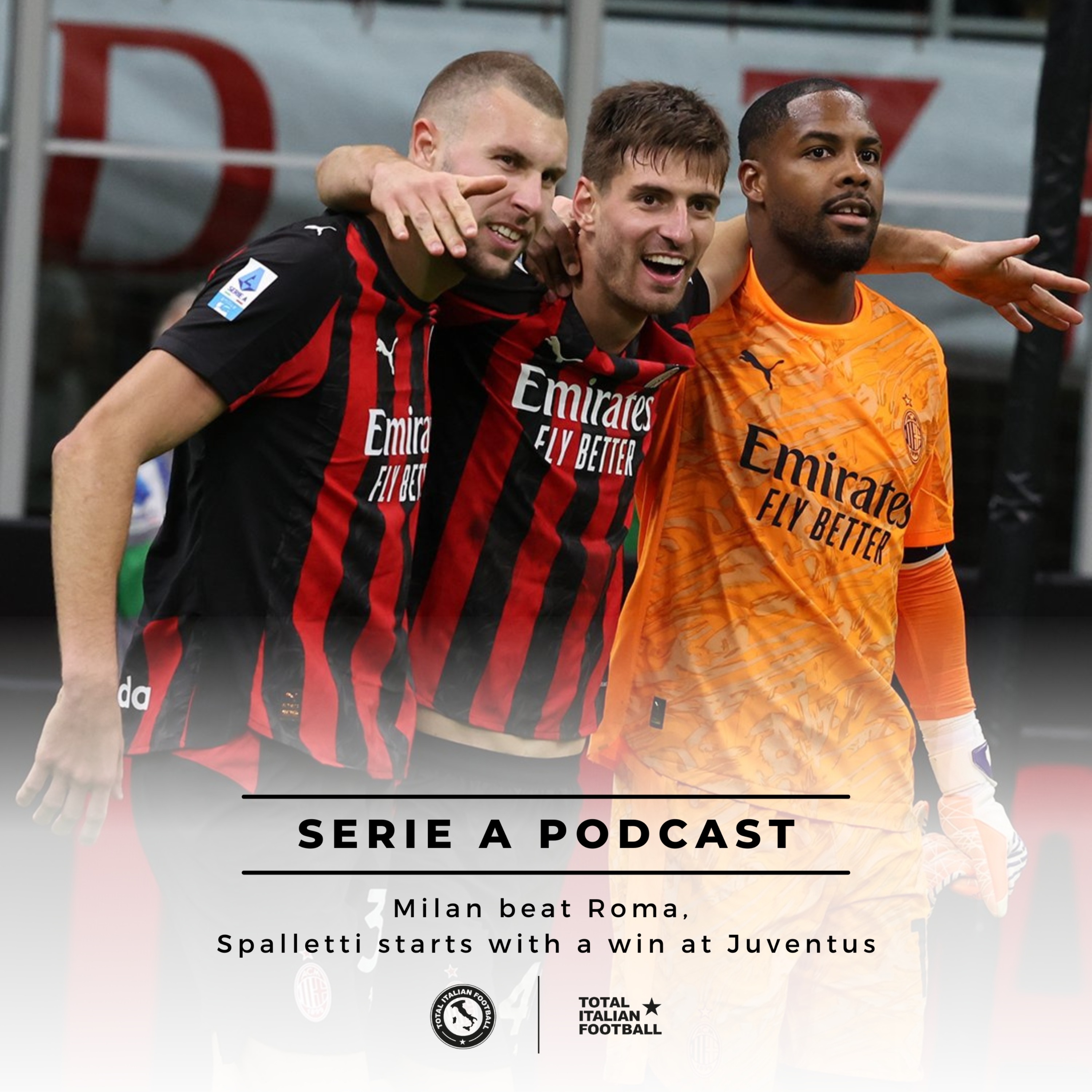 Ep.276: Milan beat Roma, Spalletti starts with a win at Juventus