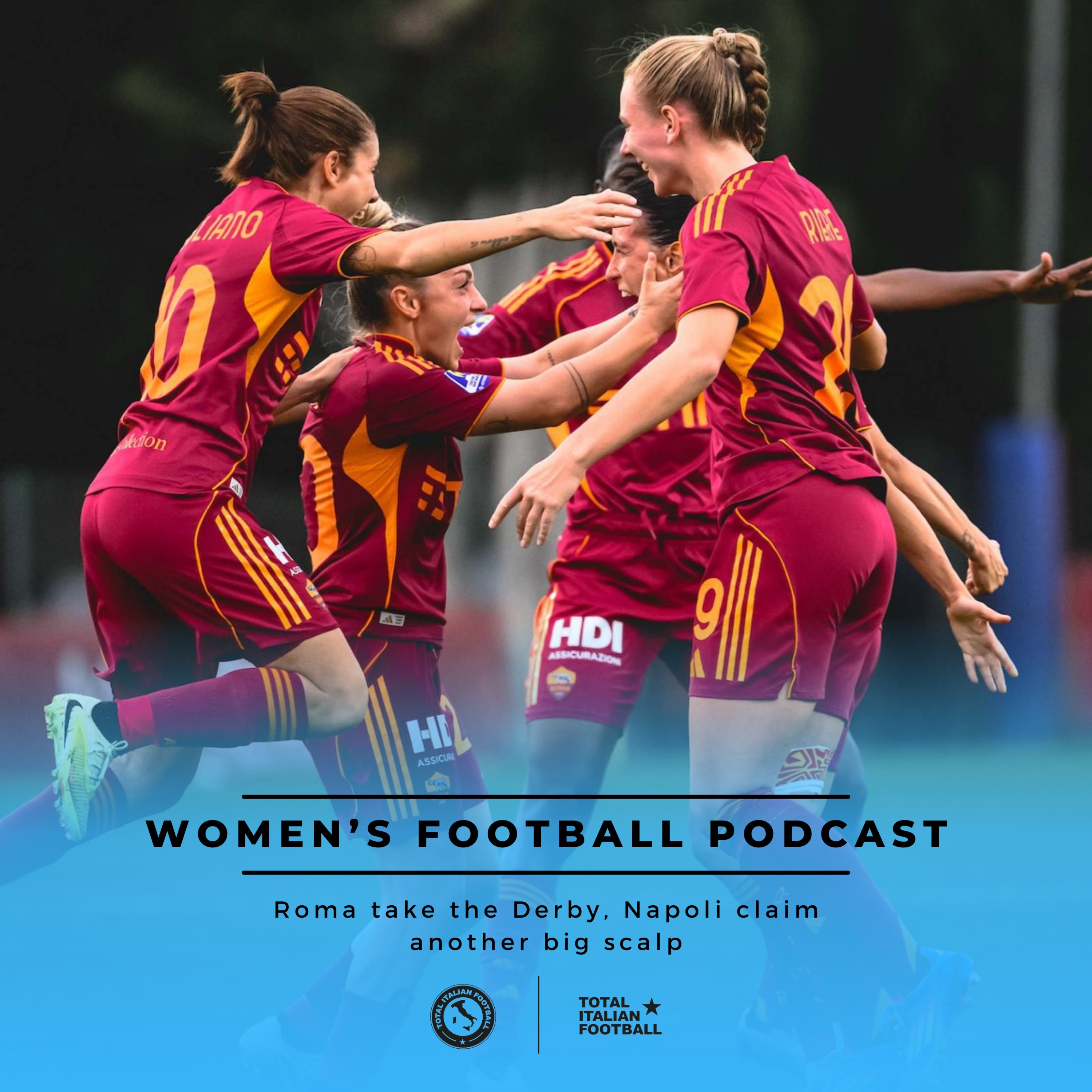 Ep.282: Roma take the Derby, Napoli claim another big scalp