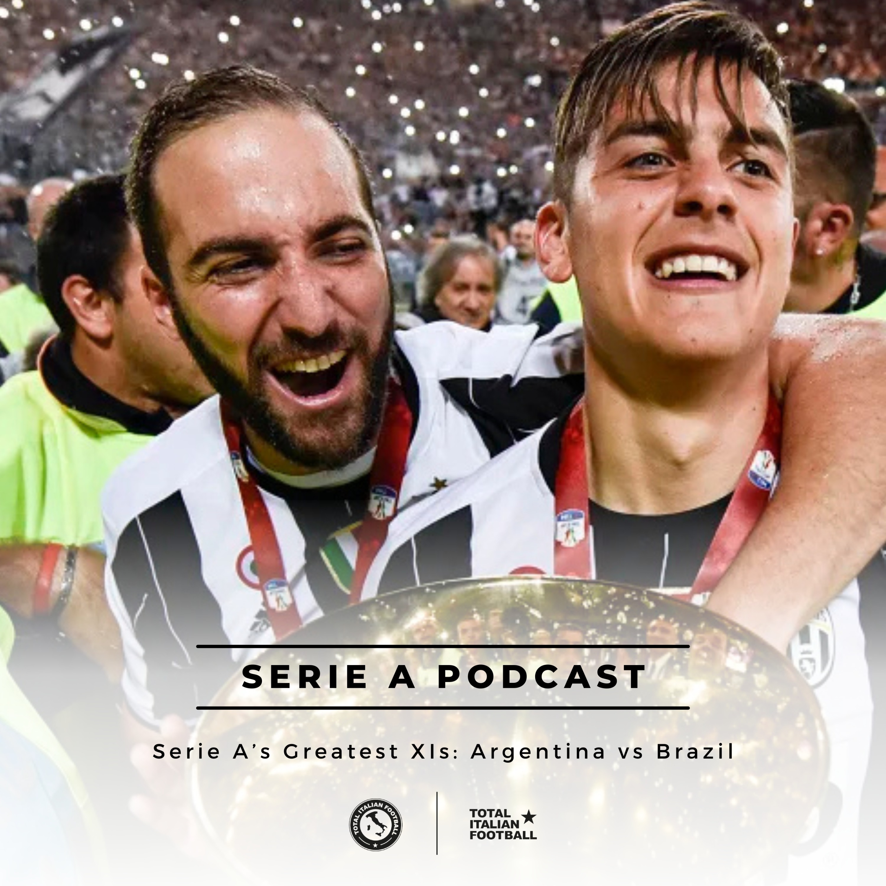 Ep.298: Serie A’s Greatest XIs: Argentina vs Brazil - Semi-final one