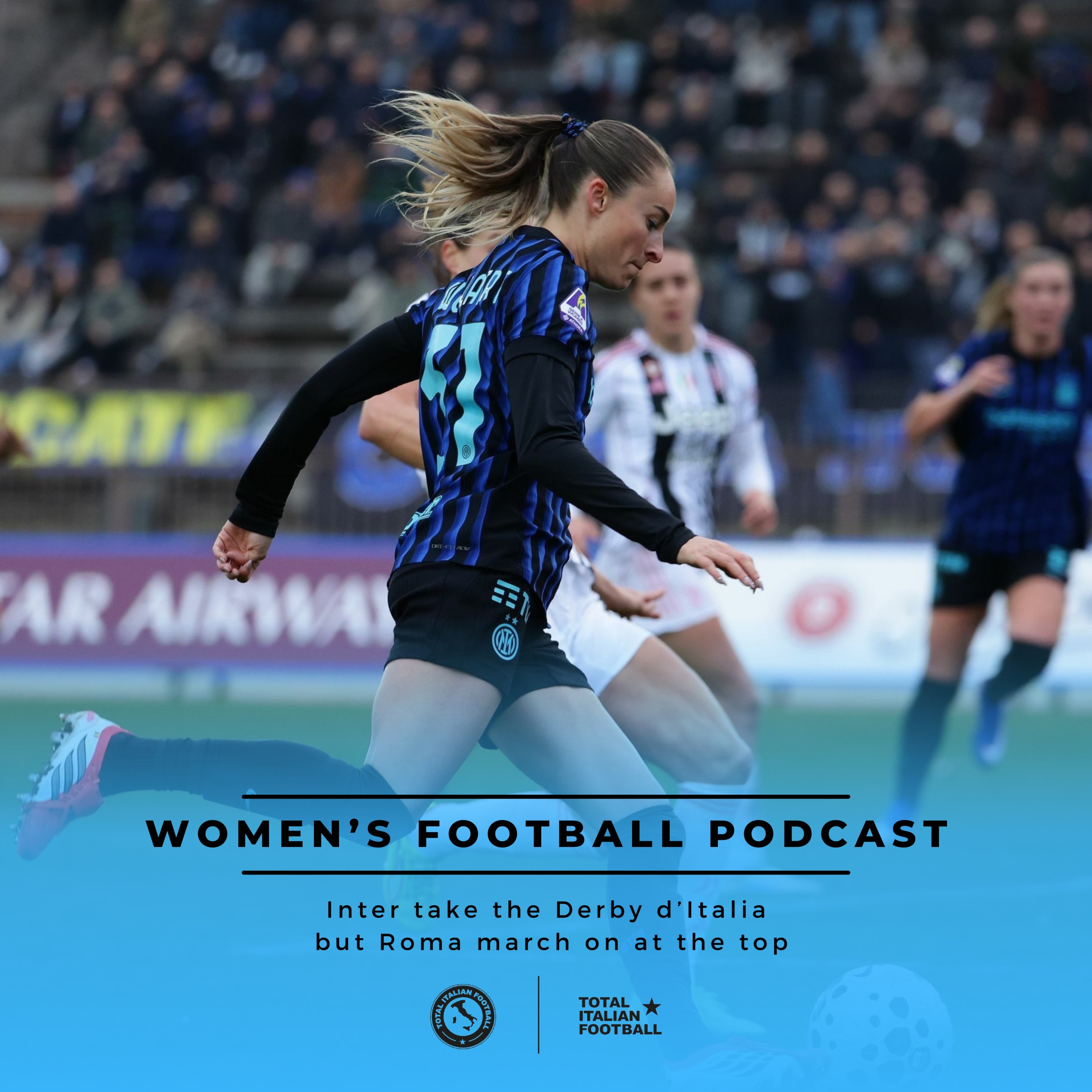 Ep.306: Inter take the Derby d’Italia but Roma march on at the top