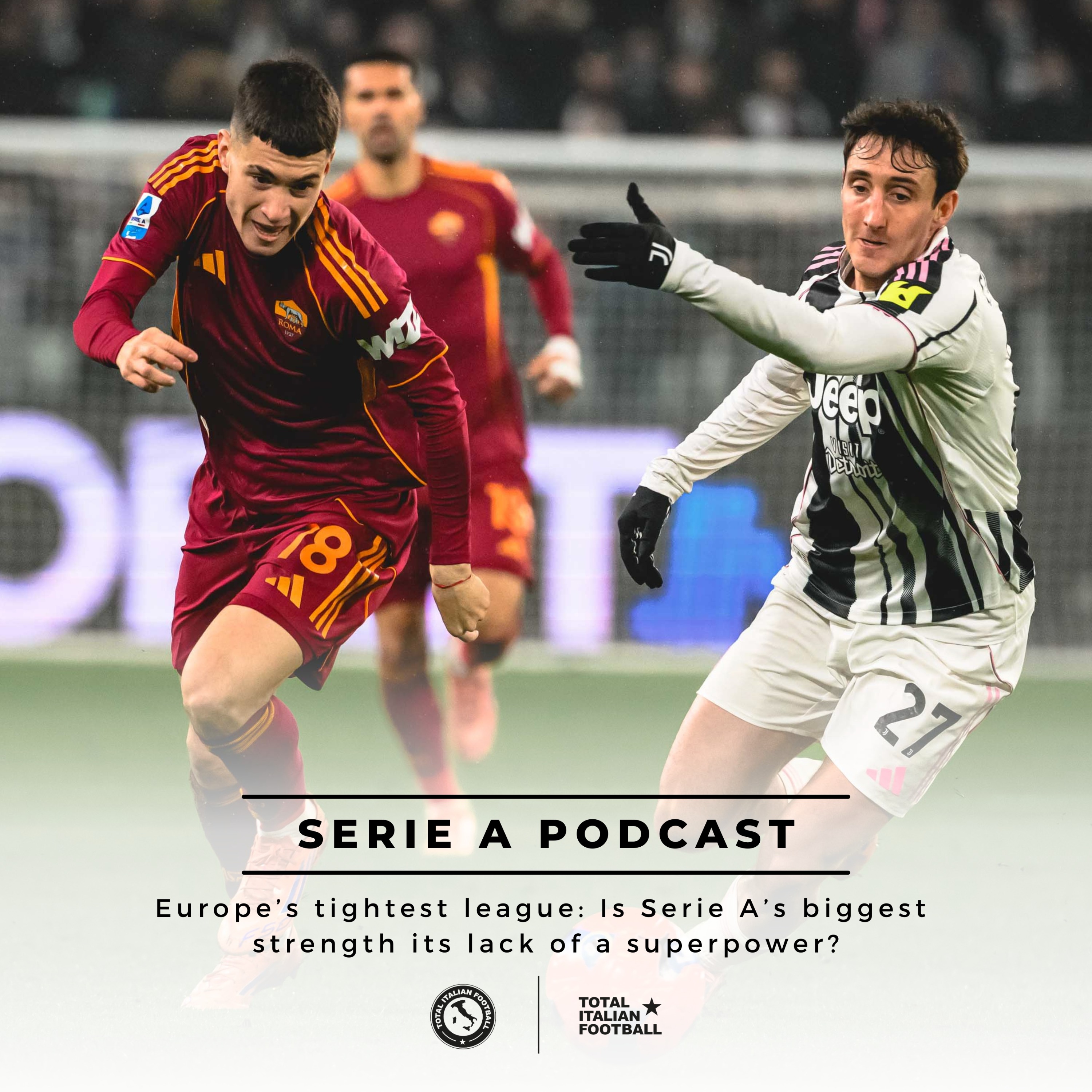 Ep.307: Europe’s tightest league: Is Serie A’s biggest strength its lack of a superpower?