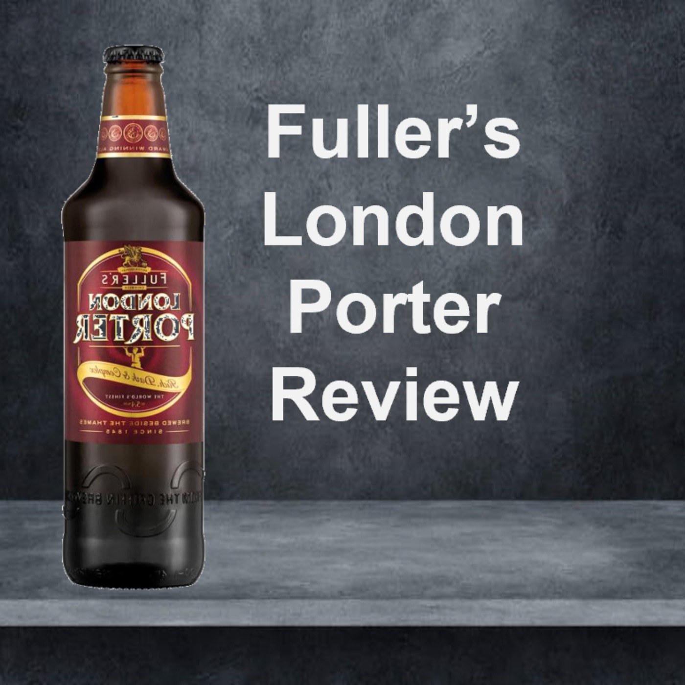 Fuller's London Porter Review episode artwork