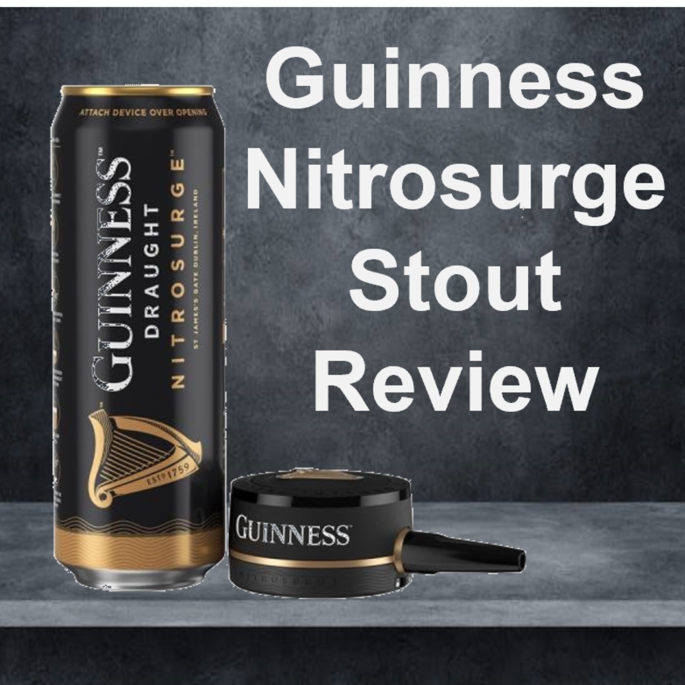 Guinness Nitrosurge Stout Review episode artwork