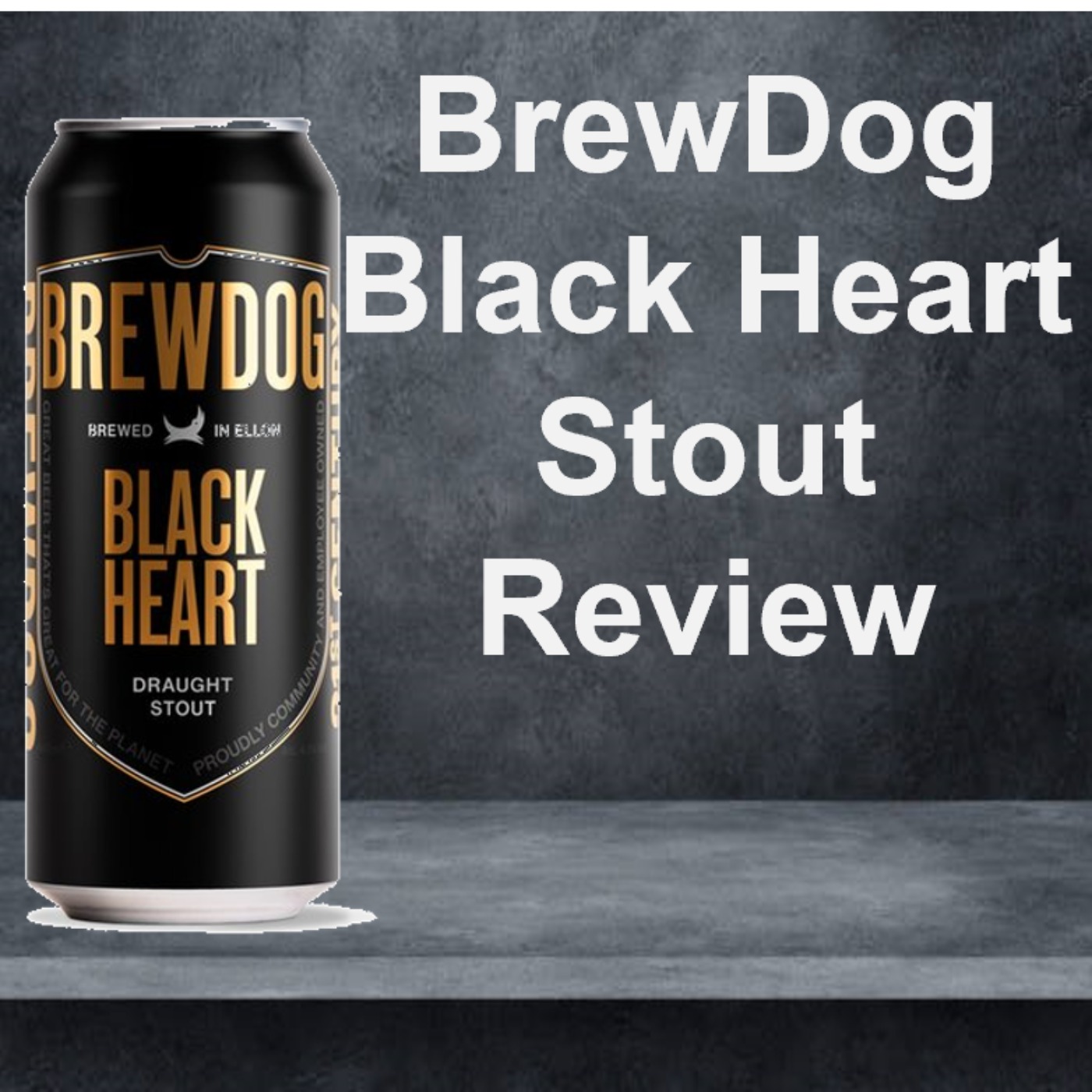 BrewDog Black Heart Stout Review episode artwork