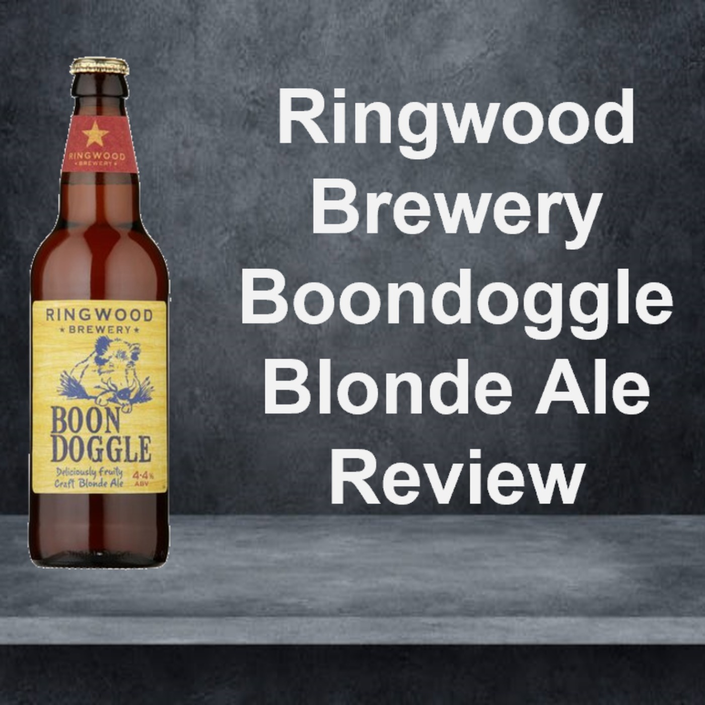Ringwood Brewery Boondoggle Blonde Ale Review episode artwork