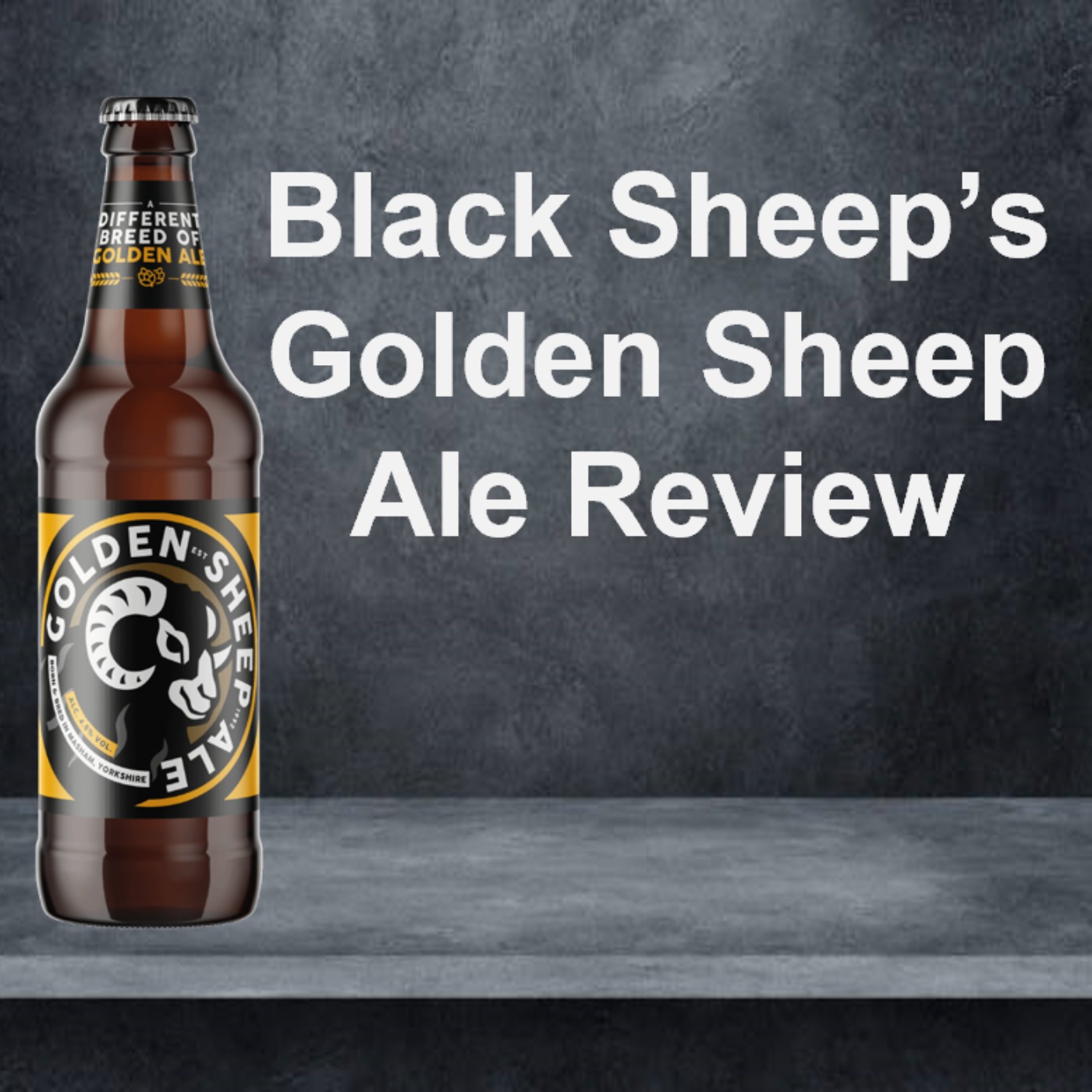 Black Sheep's Golden Sheep Ale Review episode artwork
