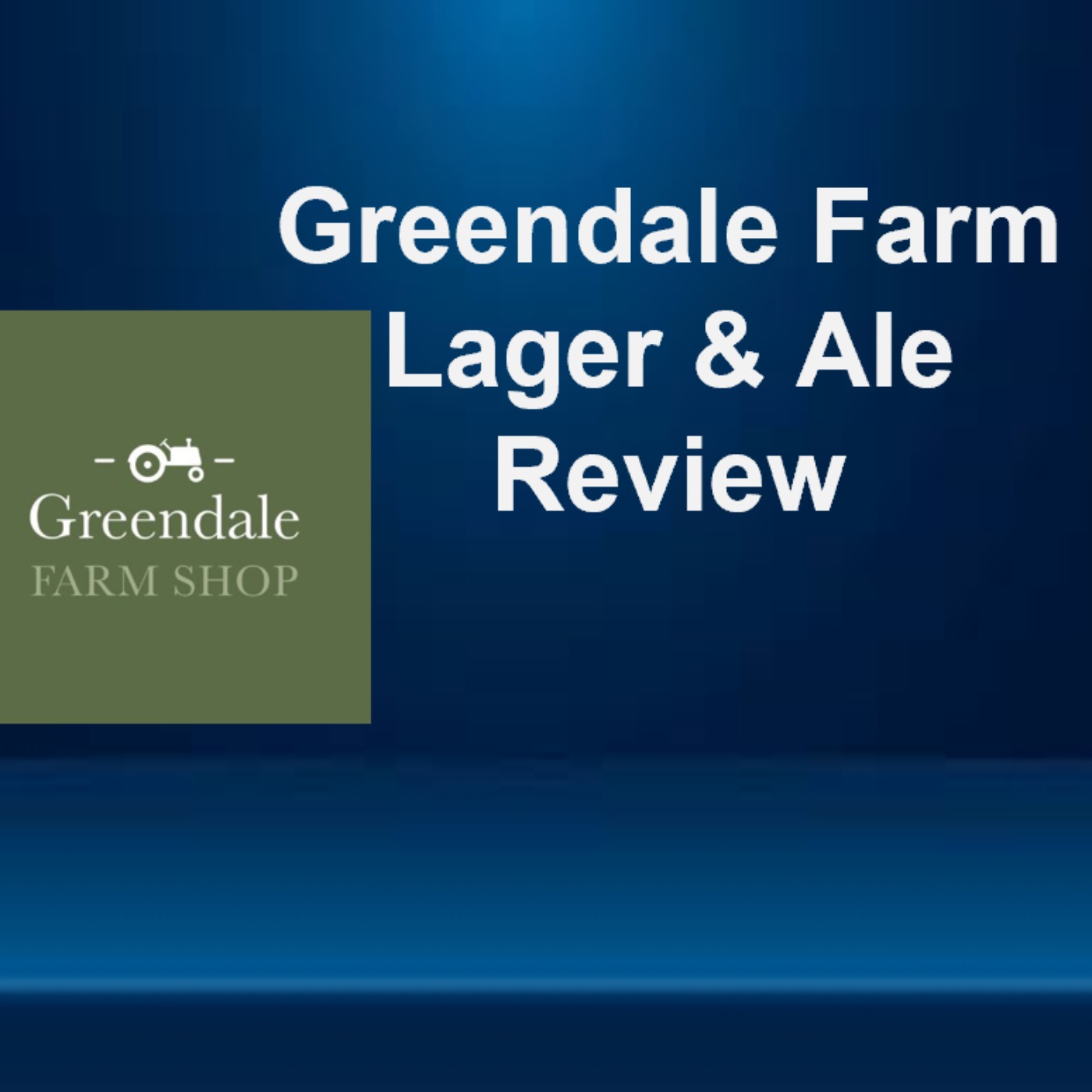 Greendale Lager & Ale Review episode artwork