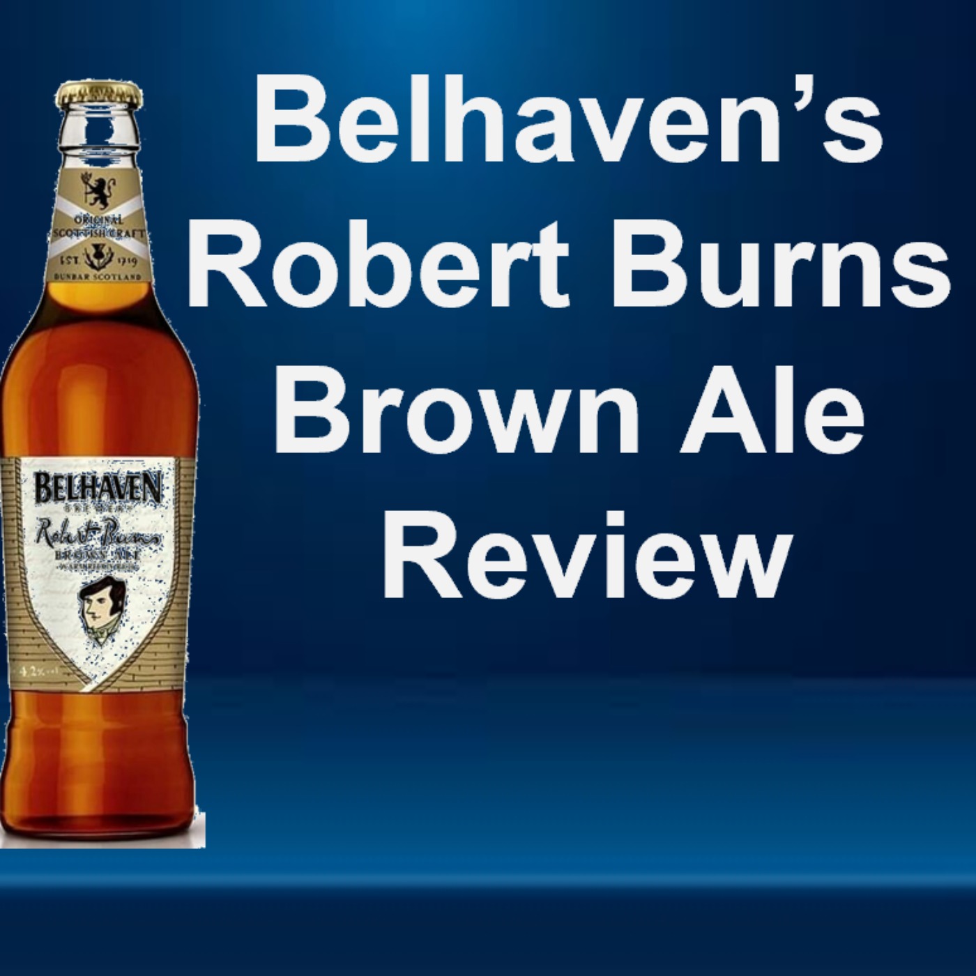 Belhaven's Robert Burns Brown Ale Review episode artwork