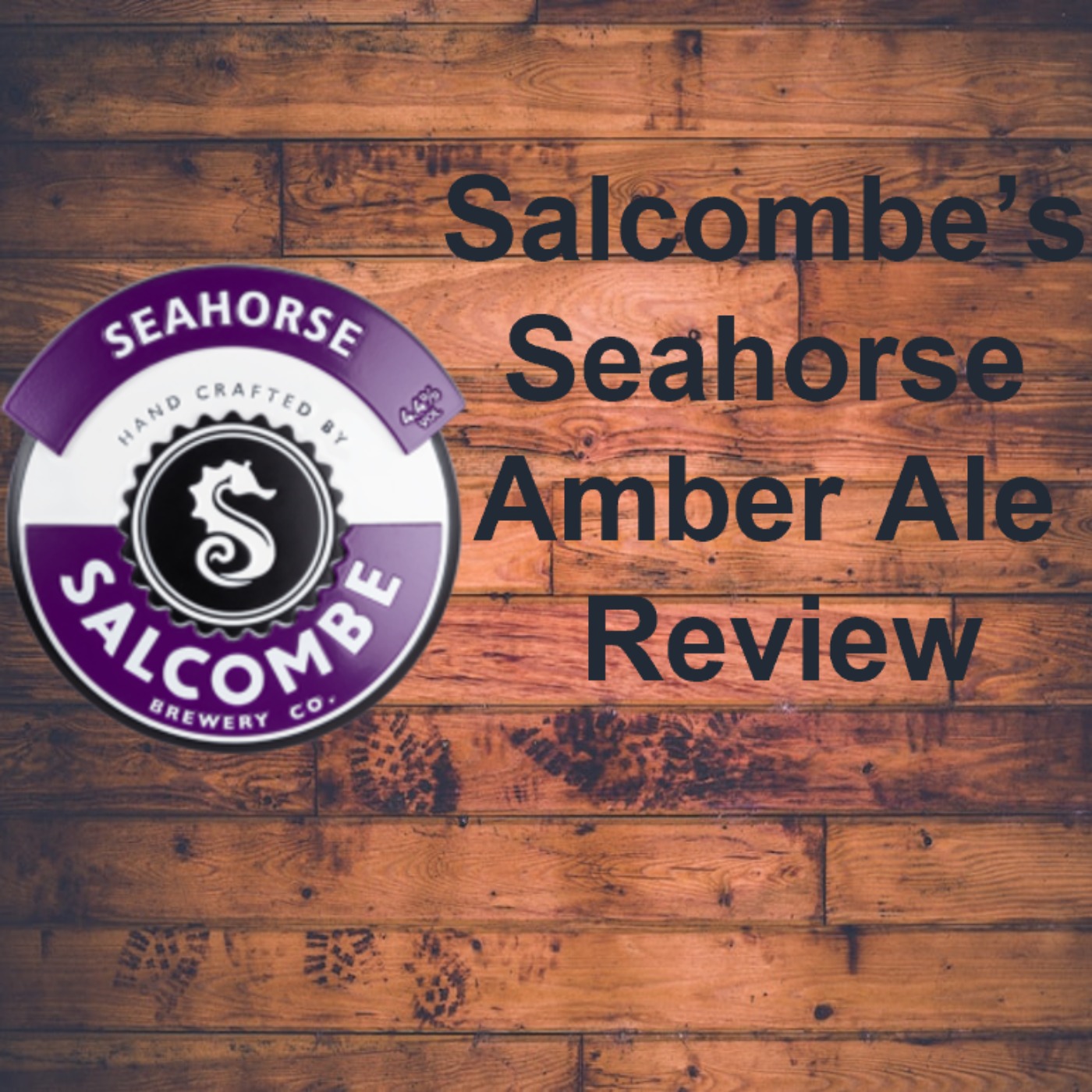 Salcombe's Seahorse Amber Ale Review. episode artwork