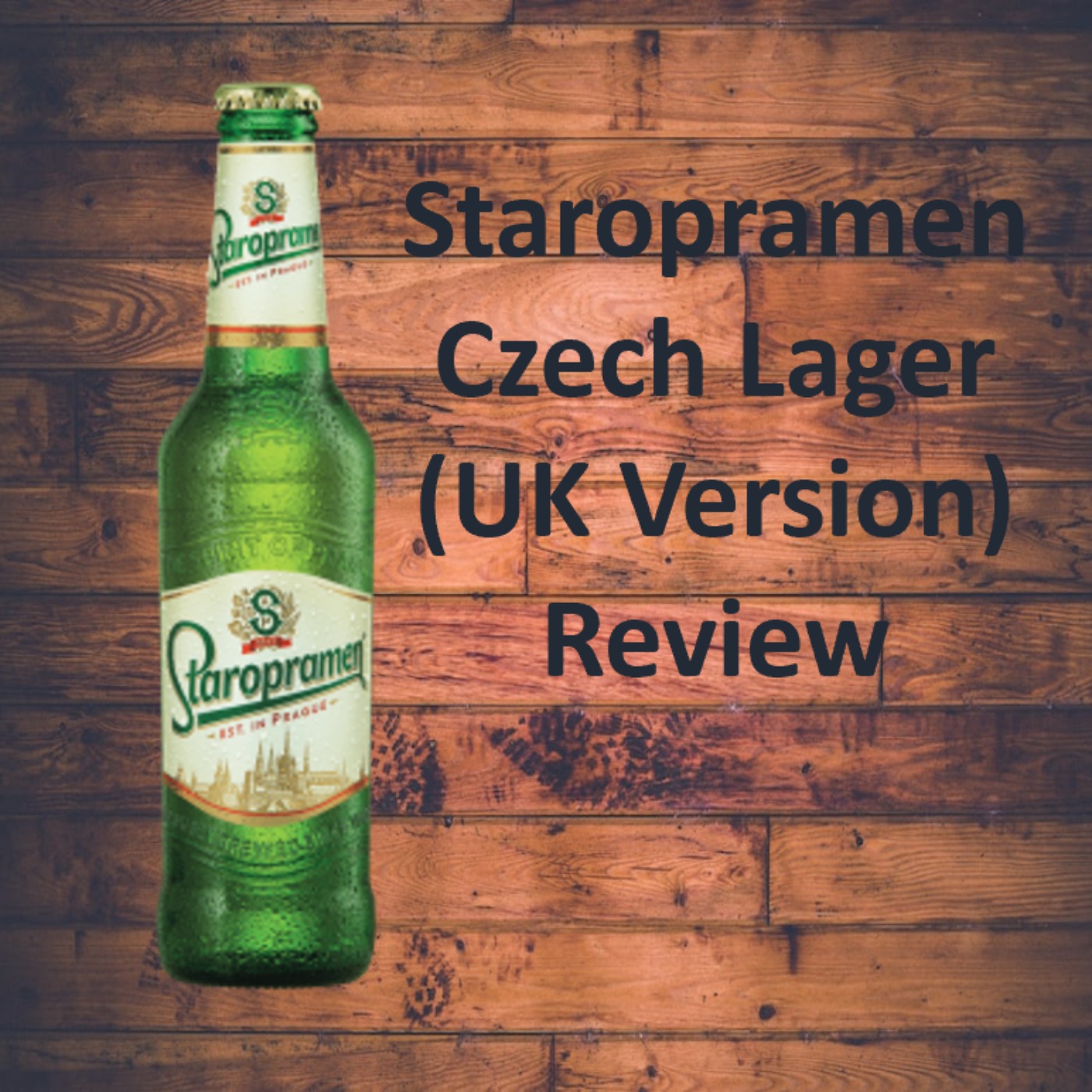 Staropramen Czech Lager Review (UK Version) episode artwork