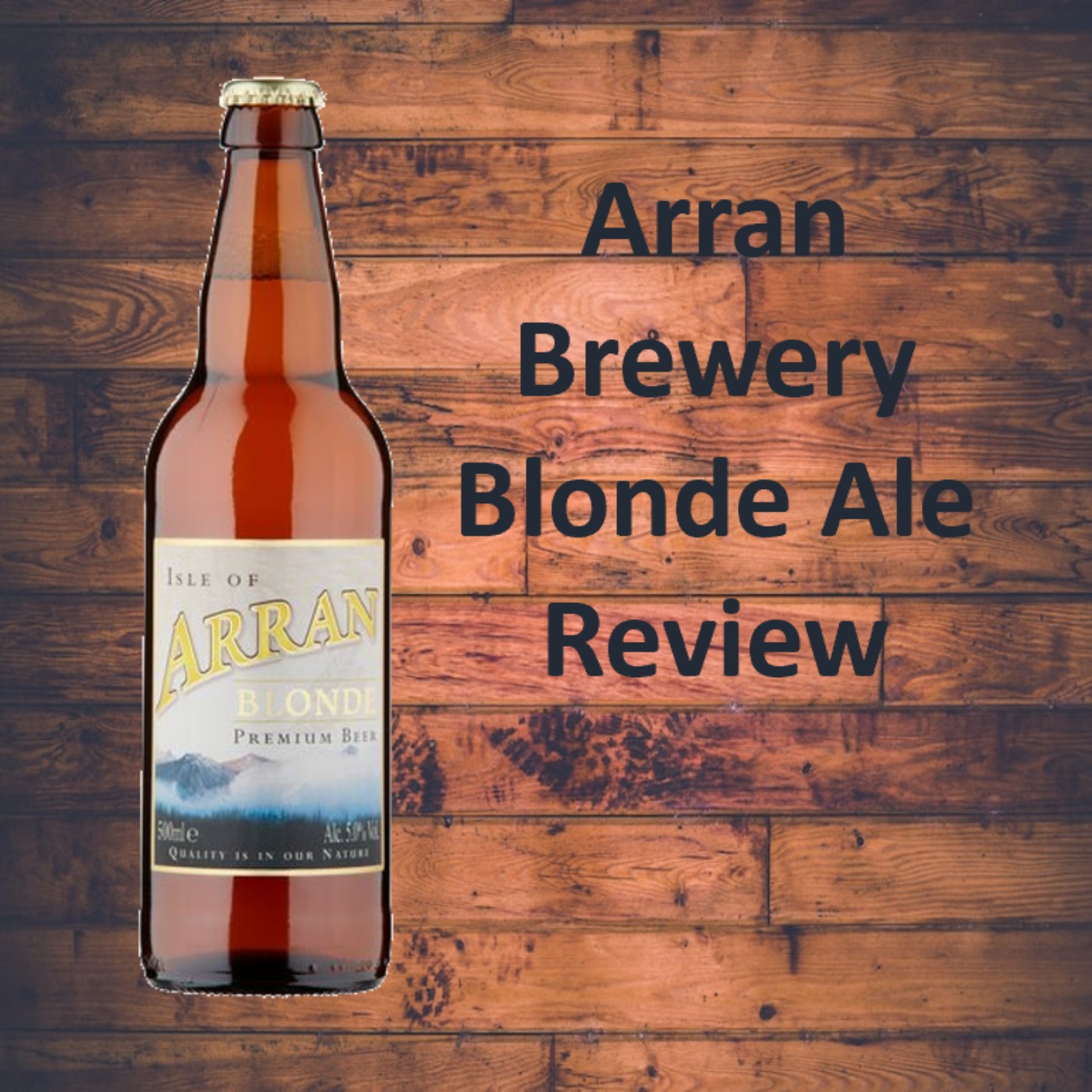 Arran Brewery Blonde Ale Review episode artwork